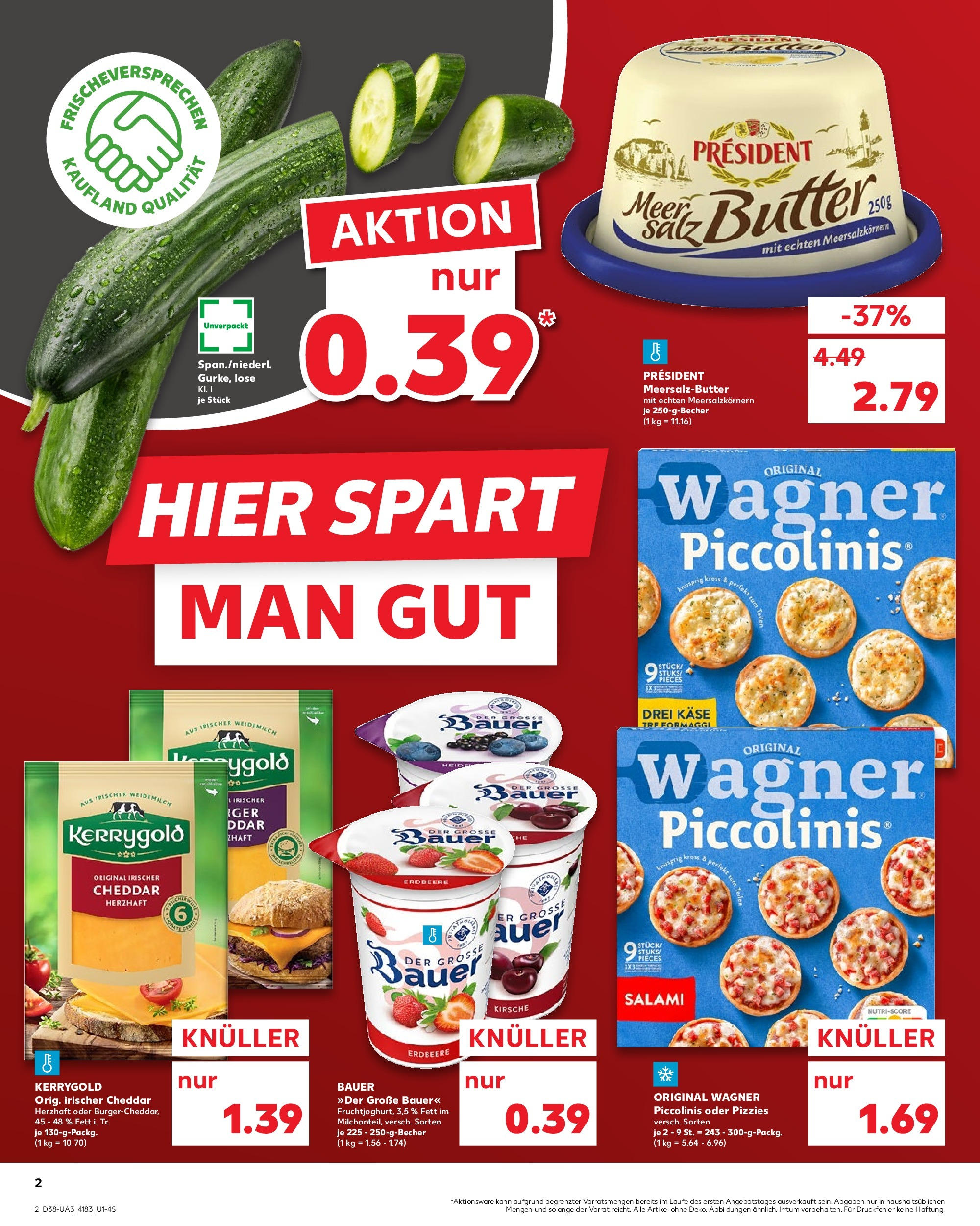 Prospekt Kaufland ab 17.09.2025 » Angebote und Werbung Online | Seite: 2 | Produkte: Butter, Käse, Piccolinis, Salami Prospekt Kaufland ab 17.09.2025 » Angebote Online zum Blättern | Seite: 2 | Produkte: Butter, Käse, Piccolinis, Salami