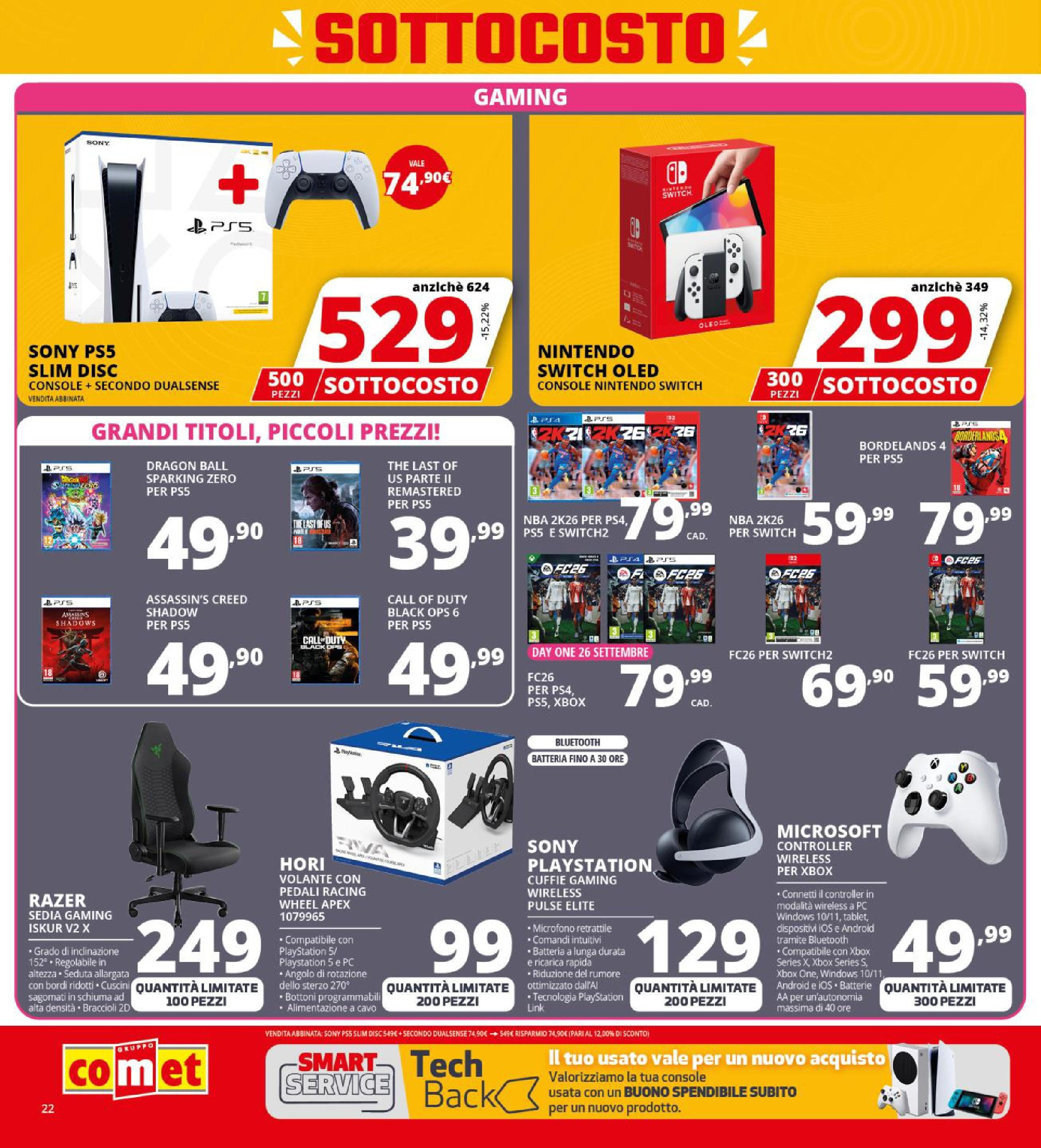 Nuovo Comet - SOTTOCOSTO da Comet! dal 11/09/2025 > offerte anteprima 🛍️ | Pagina: 22 | Prodotti: The, Playstation, Microfono, Sedia