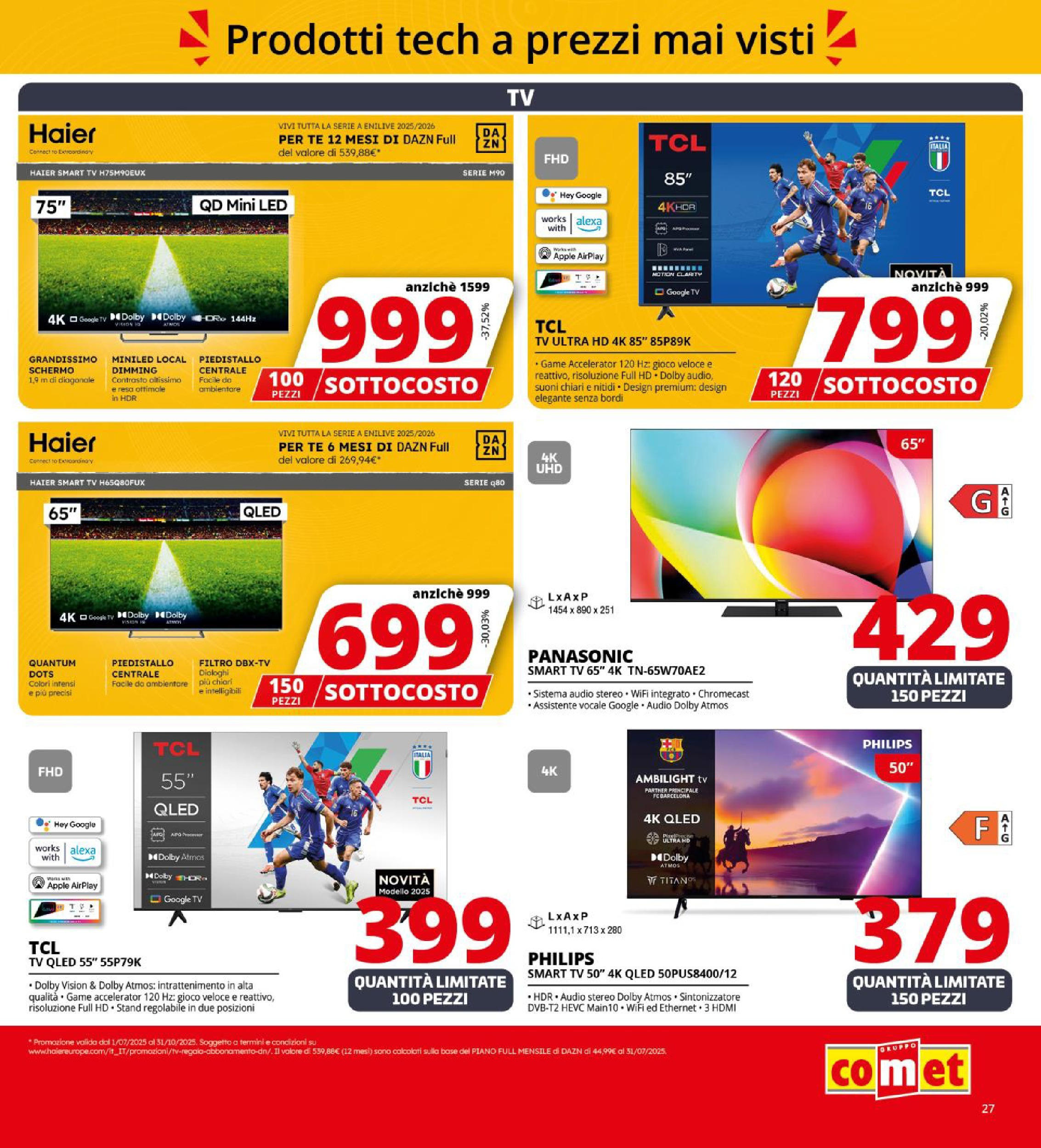 Nuovo Comet - SOTTOCOSTO da Comet! dal 11/09/2025 > offerte anteprima 🛍️ | Pagina: 27 | Prodotti: Schermo, smart TV, TV, Audio