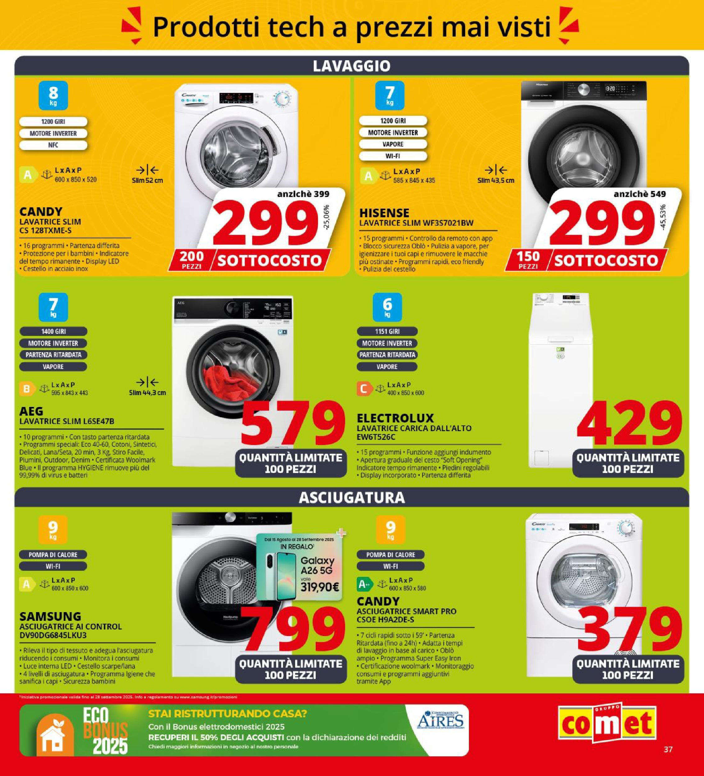 Nuovo Comet - SOTTOCOSTO da Comet! dal 11/09/2025 > offerte anteprima 🛍️ | Pagina: 37 | Prodotti: Lavatrice, Asciugatrice, Samsung