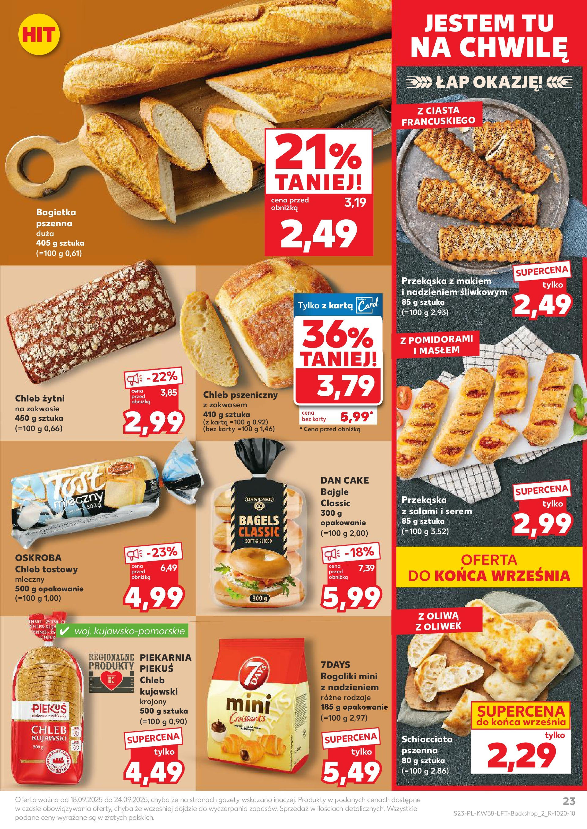 Kaufland - Kaufland Food ważny do 24.09 (17.09.2025) - od jutra | Strona: 23 | Produkty: Chleb tostowy, Piekarnia, Bagietka, Salami Kaufland - Kaufland Food ważny do 24.09 od 17.09.2025 - od jutra PDF | Strona: 23 | Produkty: Chleb tostowy, Piekarnia, Bagietka, Salami