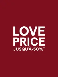 LOVE PRICE Jusqu'à -50%
