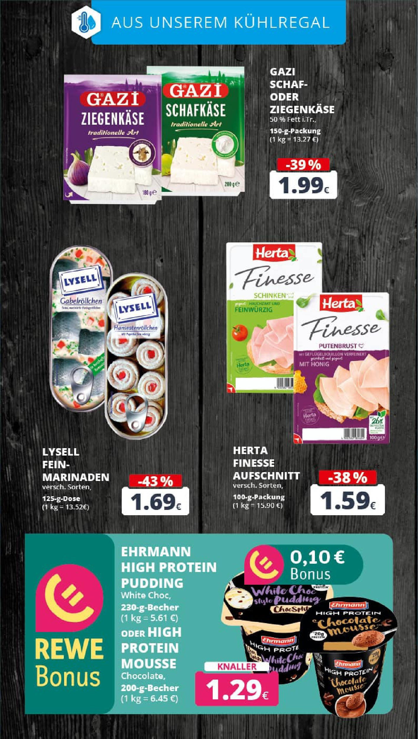 REWE Prospekt ab 21.09.2025 zum Blättern » Angebote | Seite: 17 | Produkte: Ziegenkäse, Pudding, Schinken, Herta finesse REWE Prospekt ab 21.09.2025 zum Blättern » Angebote | Seite: 17 | Produkte: Ziegenkäse, Pudding, Schinken, Herta finesse