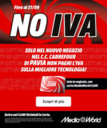 Media World Nuova apertura di MediaWorld a Pavia! - al 21.09.2025