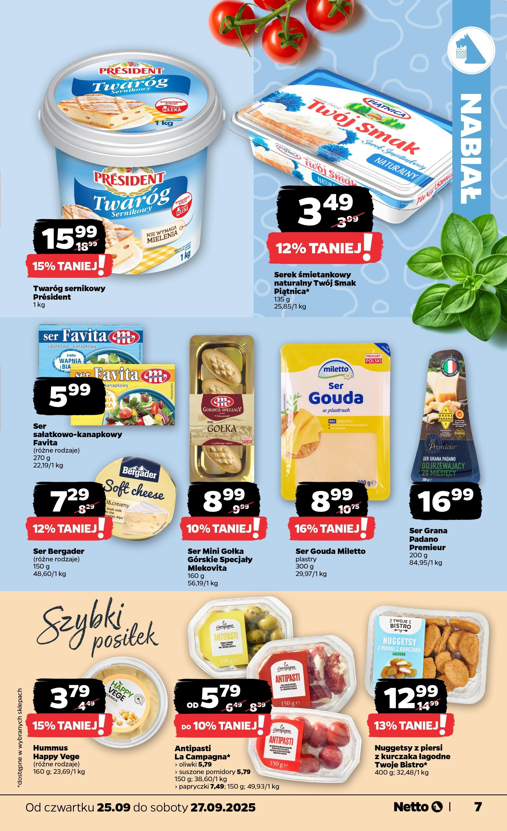 Netto gazetka - Spożywcza od 25.09.2025 - Aktualne promocje | Strona: 7 | Produkty: Grana padano, Piersi, Ser favita, Twaróg