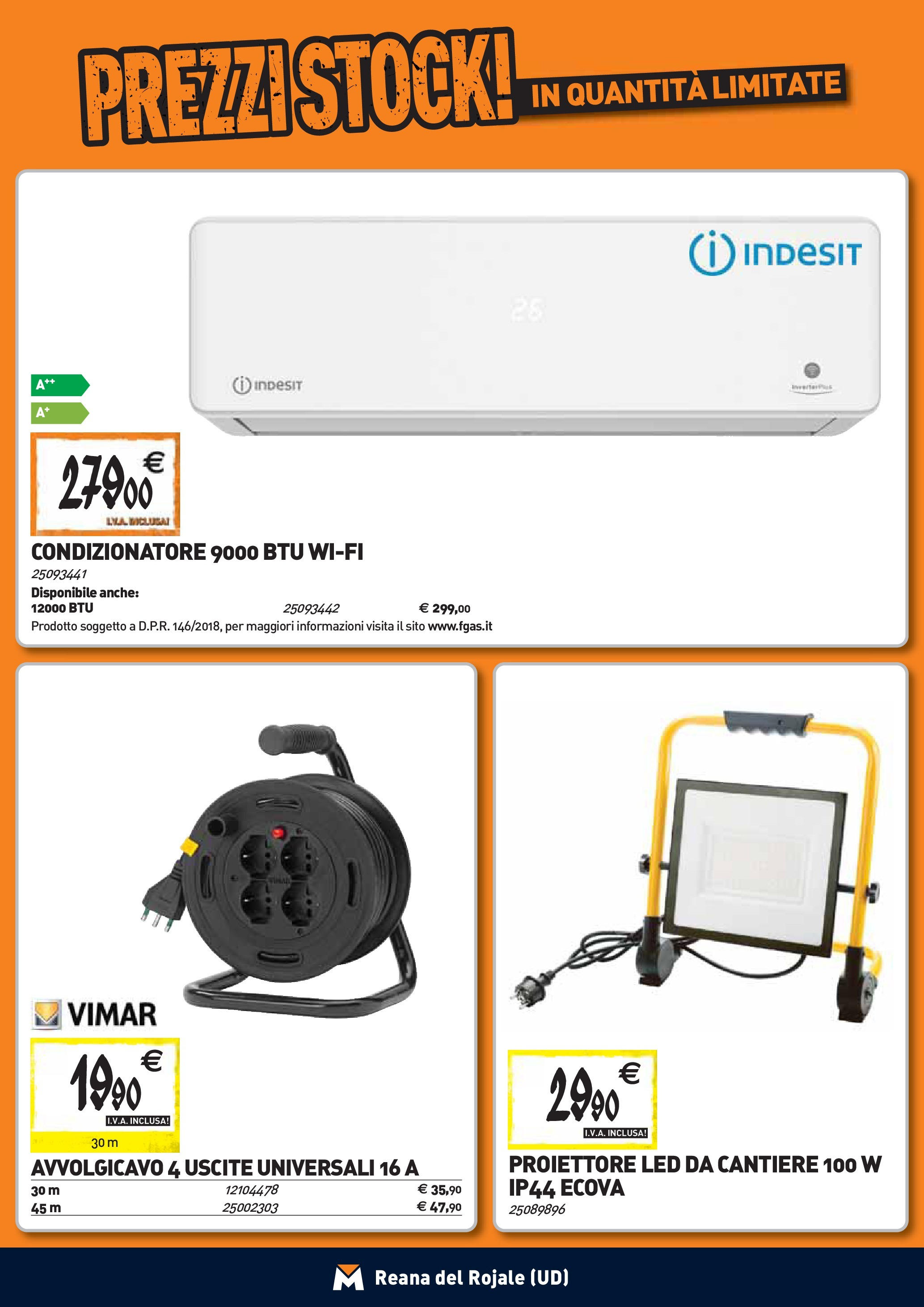 Nuovo TECNOMAT - Straordinari prezzi stock! dal 24/09/2025 > offerte anteprima 🛍️ | Pagina: 19 | Prodotti: Condizionatore