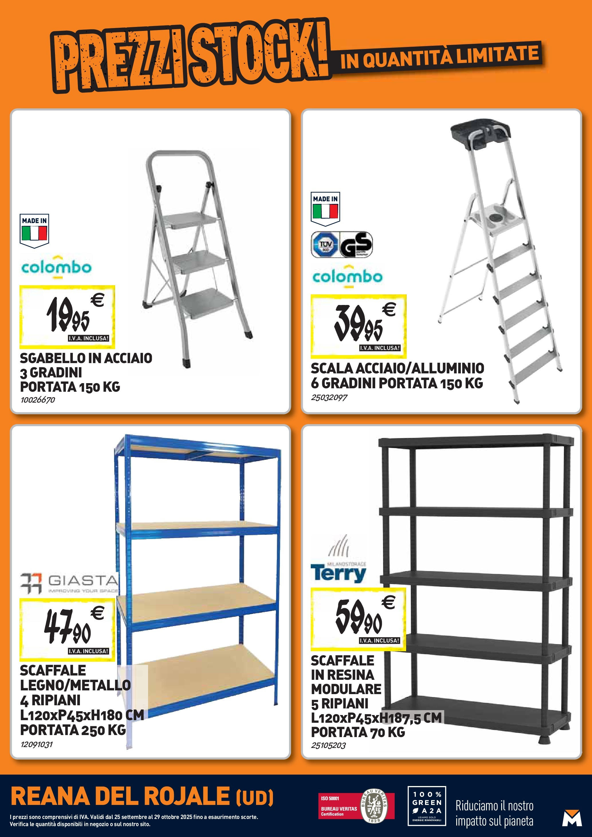 Nuovo TECNOMAT - Straordinari prezzi stock! dal 24/09/2025 > offerte anteprima 🛍️ | Pagina: 25 | Prodotti: Sgabello, Scaffale, Scala