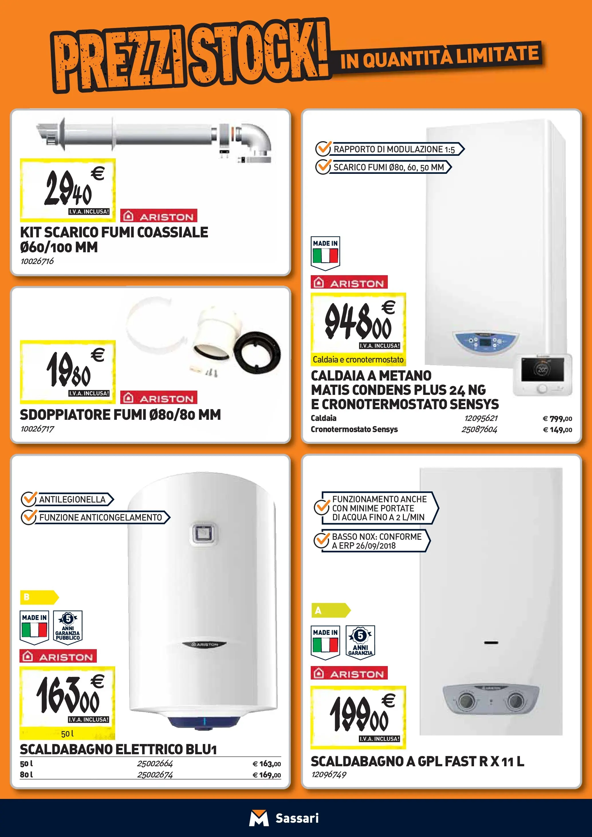 Nuovo TECNOMAT - Straordinari prezzi stock! dal 24/09/2025 > offerte anteprima 🛍️ | Pagina: 8 | Prodotti: Scaldabagno, Caldaia, Acqua
