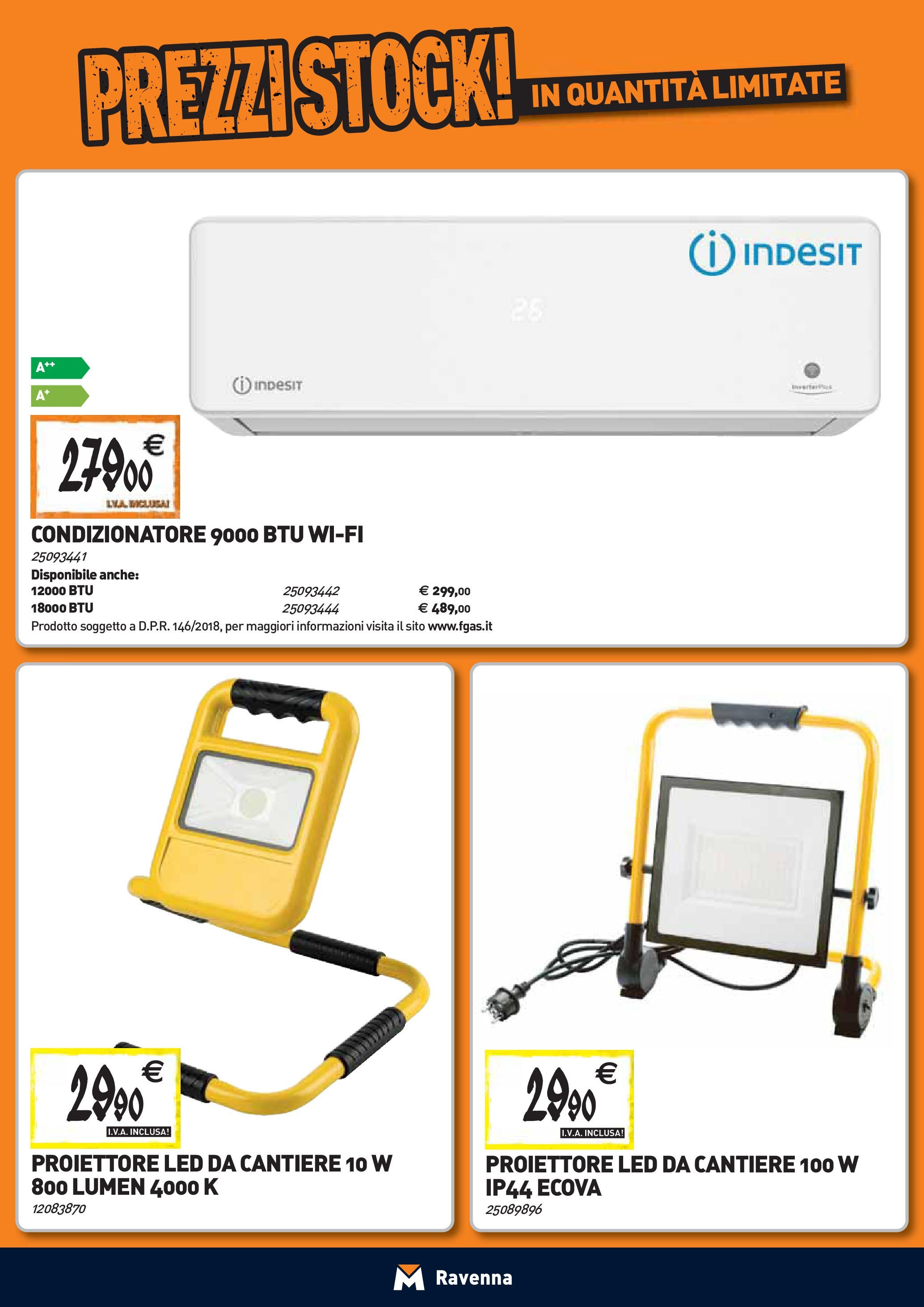 Nuovo TECNOMAT - Straordinari prezzi stock! dal 24/09/2025 > offerte anteprima 🛍️ | Pagina: 19 | Prodotti: Condizionatore