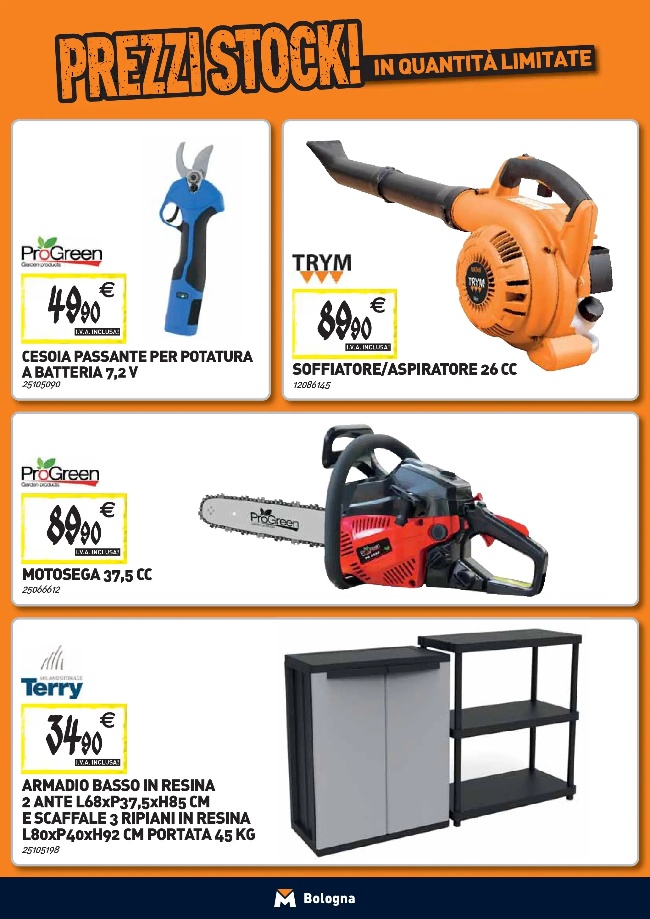 Nuovo TECNOMAT - Straordinari prezzi stock! dal 24/09/2025 > offerte anteprima 🛍️ | Pagina: 25 | Prodotti: Motosega, Scaffale, Armadio, Batteria