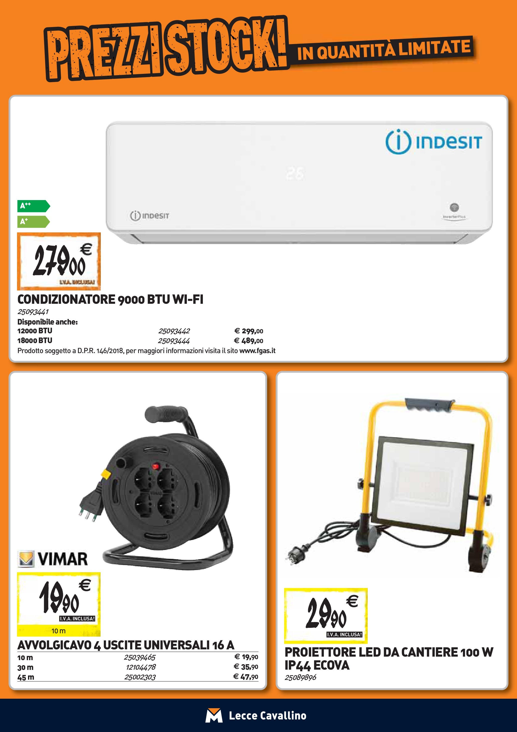 Nuovo TECNOMAT - Straordinari prezzi stock! dal 24/09/2025 > offerte anteprima 🛍️ | Pagina: 20 | Prodotti: Condizionatore