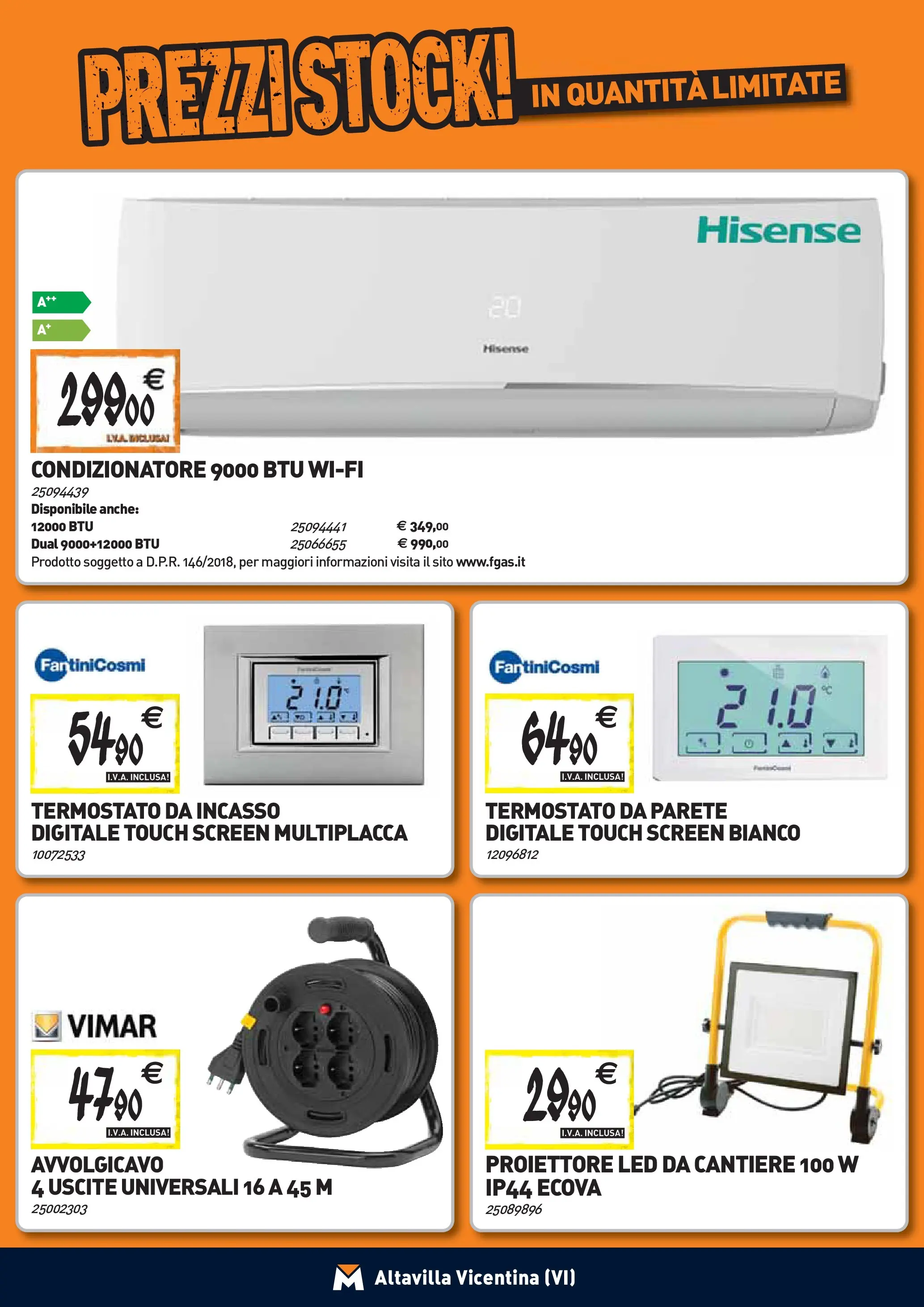 Nuovo TECNOMAT - Straordinari prezzi stock! dal 24/09/2025 > offerte anteprima 🛍️ | Pagina: 19 | Prodotti: Condizionatore