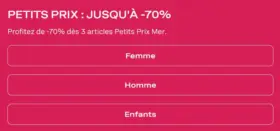 PETITS PRIX : JUSQU'À -70%