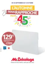 Mr Bricolage L'AUTOMNE nous RAPPROCHE depuis 45 ans - au 12.10.2025