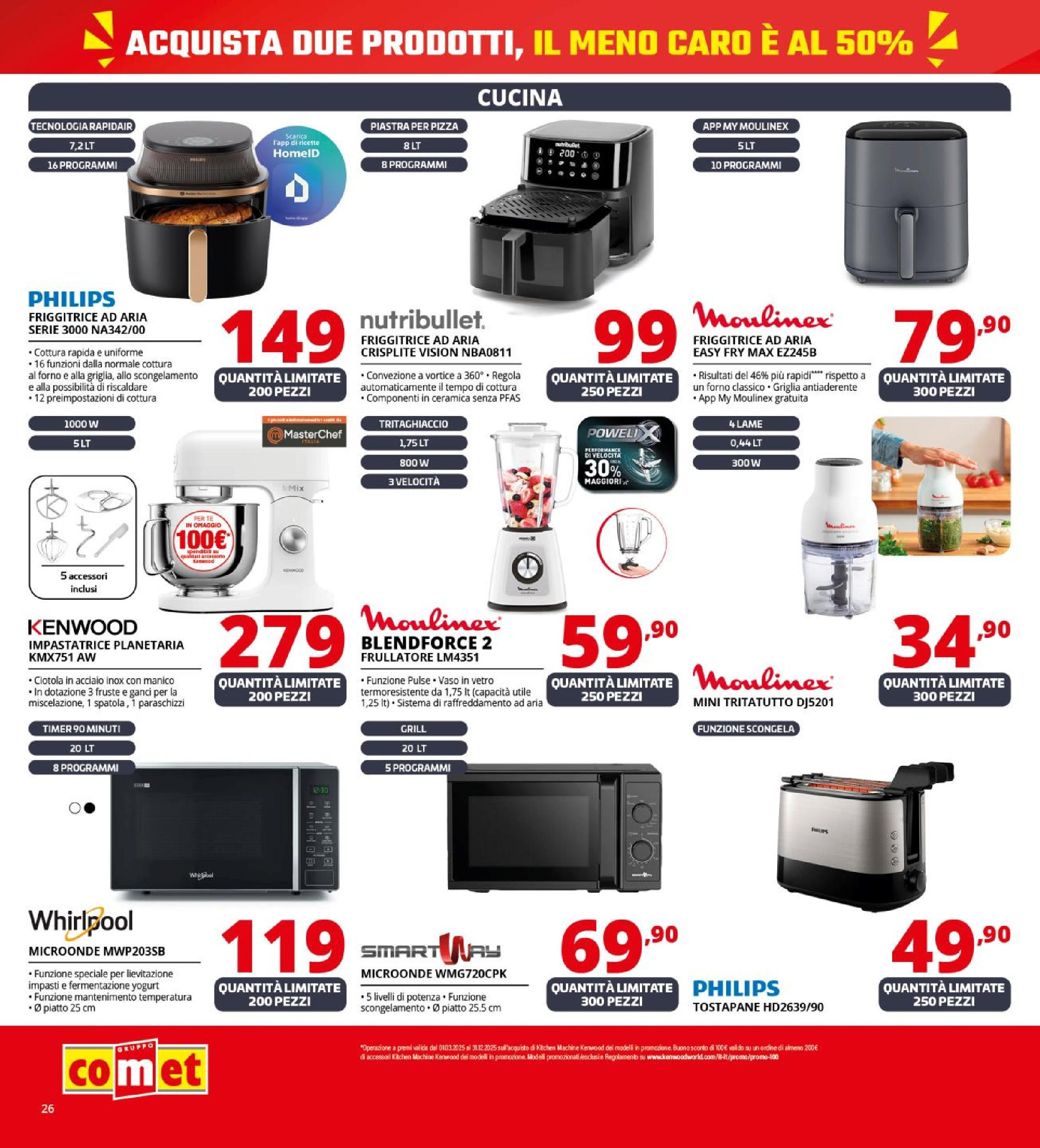 Nuovo Volantino Comet	 dal 26/09/2025 > offerte anteprima 🛍️ | Pagina: 26 | Prodotti: Pizza, Frullatore, Tè, Ciotola