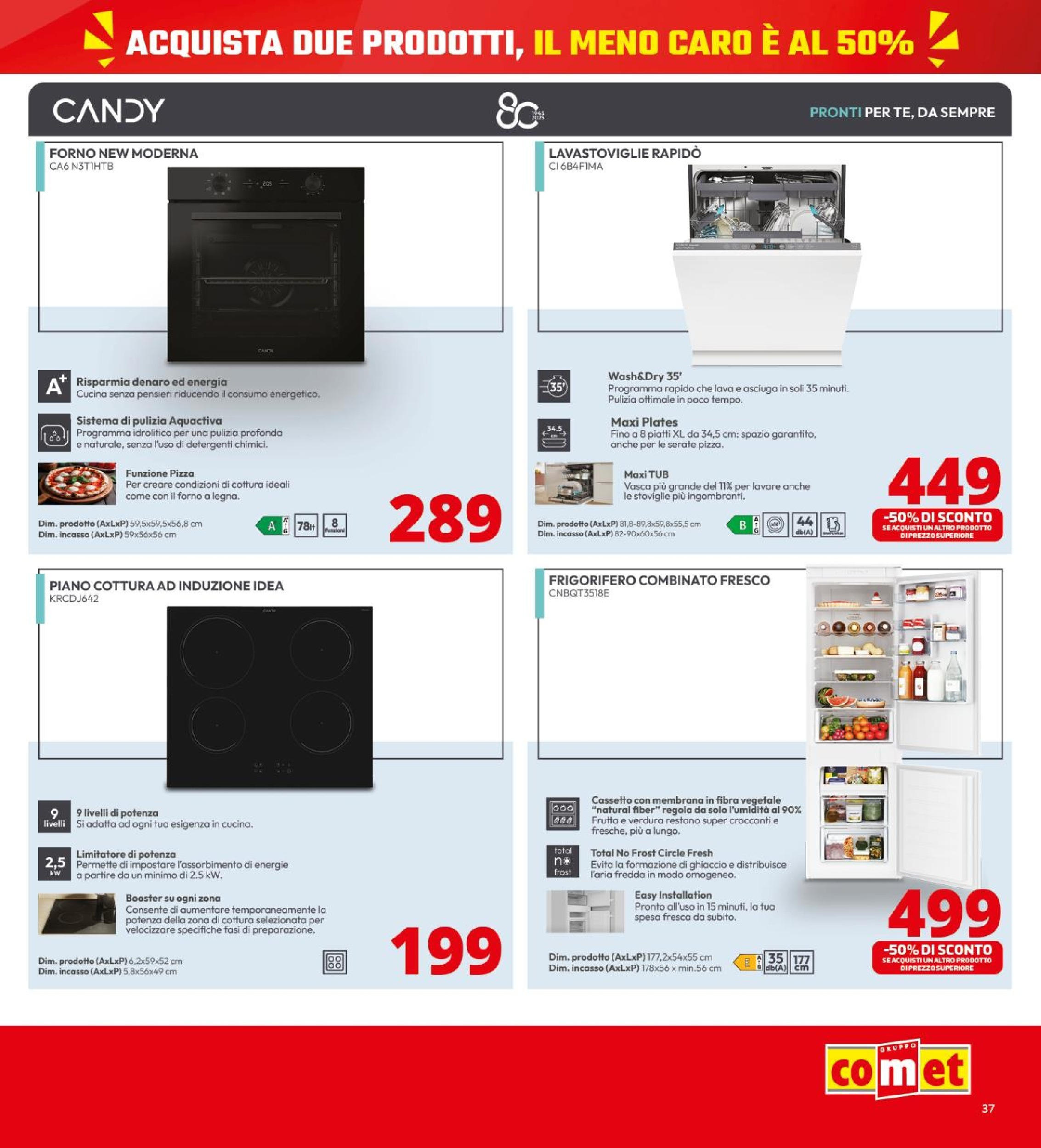 Nuovo Volantino Comet	 dal 26/09/2025 > offerte anteprima 🛍️ | Pagina: 37 | Prodotti: Pizza, Forno, Il forno, Frigorifero combinato
