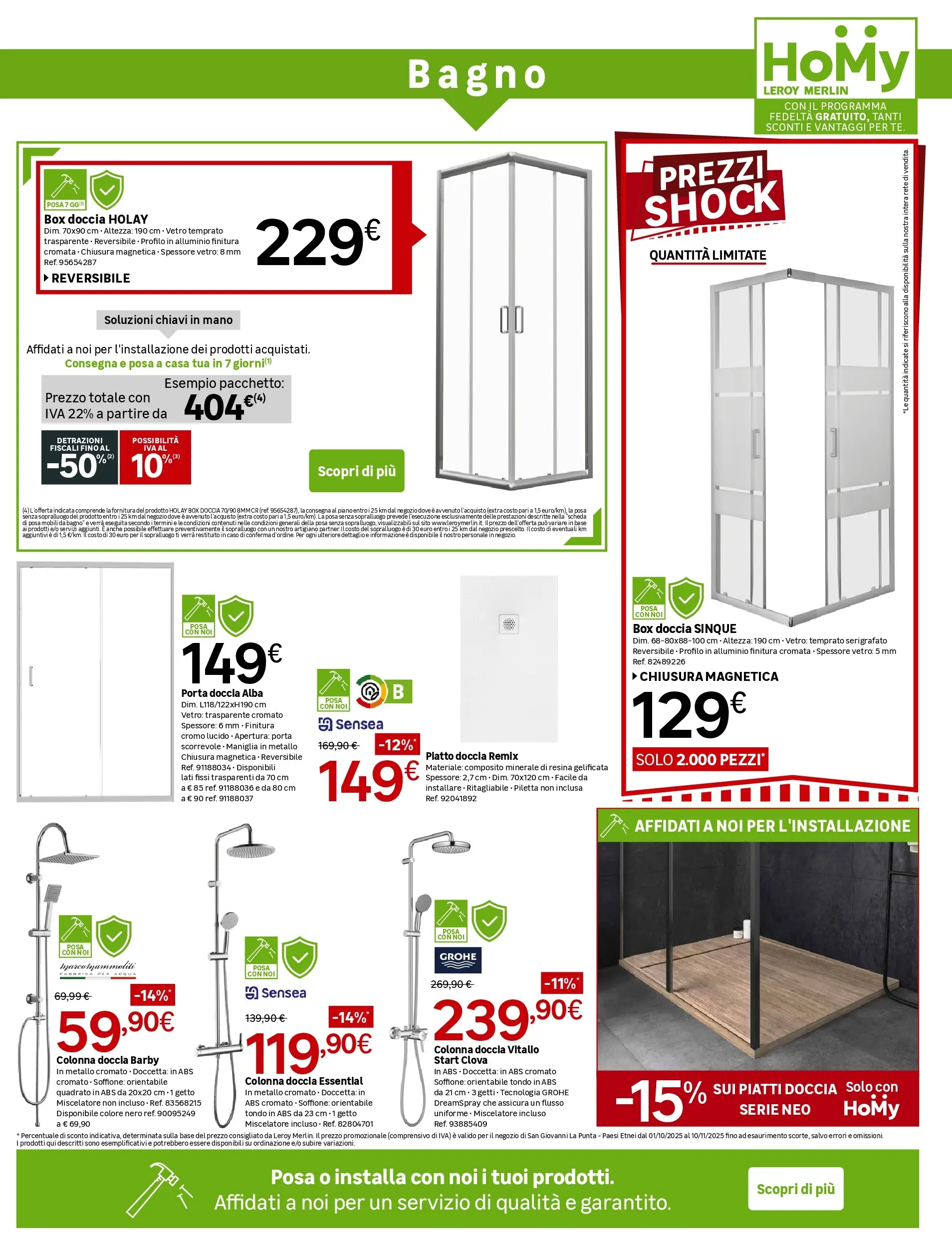 Nuovo Leroy Merlin - Nuova apertura Leroy Merlin a Catania! dal 01/10/2025 > offerte anteprima 🛍️ | Pagina: 9 | Prodotti: Acqua, Box doccia, Alluminio, Doccia