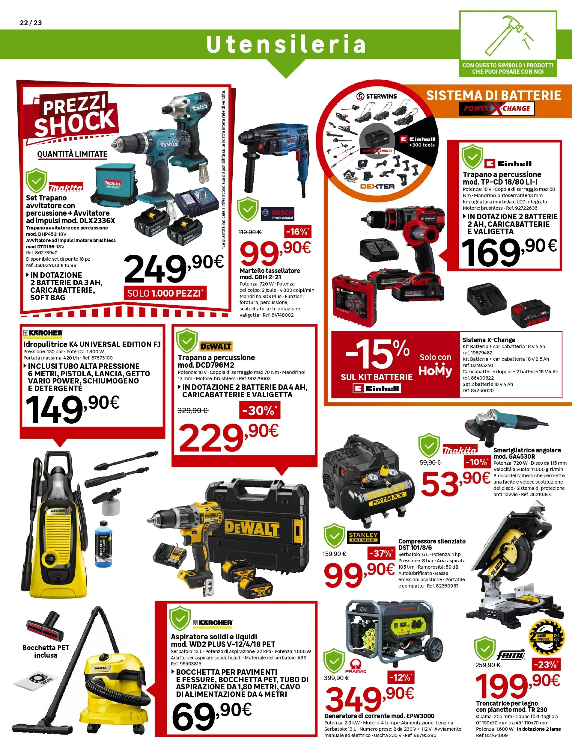Nuovo Leroy Merlin - Nuova apertura Leroy Merlin a Catania! dal 01/10/2025 > offerte anteprima 🛍️ | Pagina: 22 | Prodotti: Idropulitrice, Smerigliatrice, Batteria, Caricabatterie