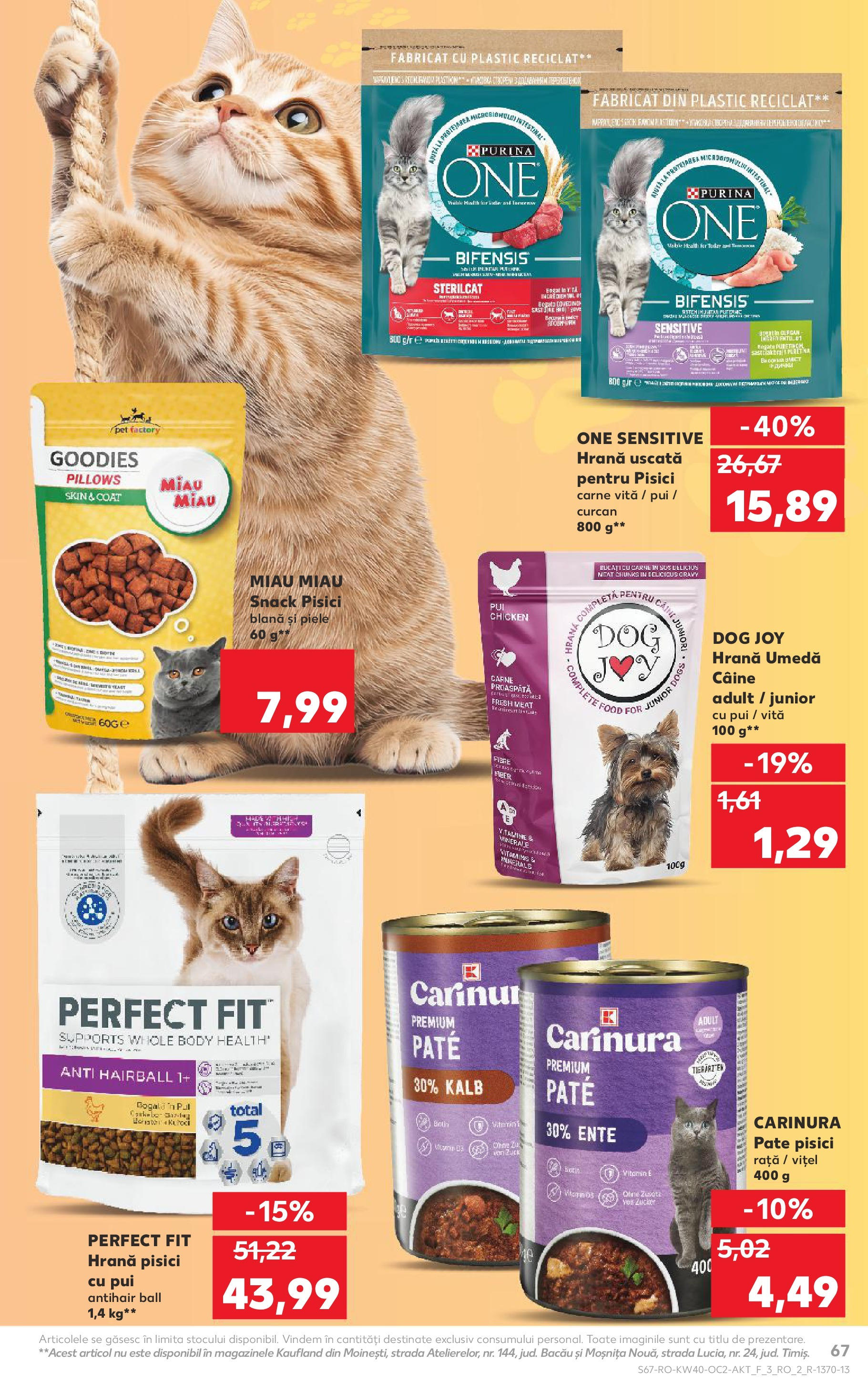 Catalog Kaufland - Tulcea 01.10.2025 - Revista si Oferta | Pagină: 67 | Produse: Body, Hacıyatmaz Kedi Oyuncağı, Pate, Sos