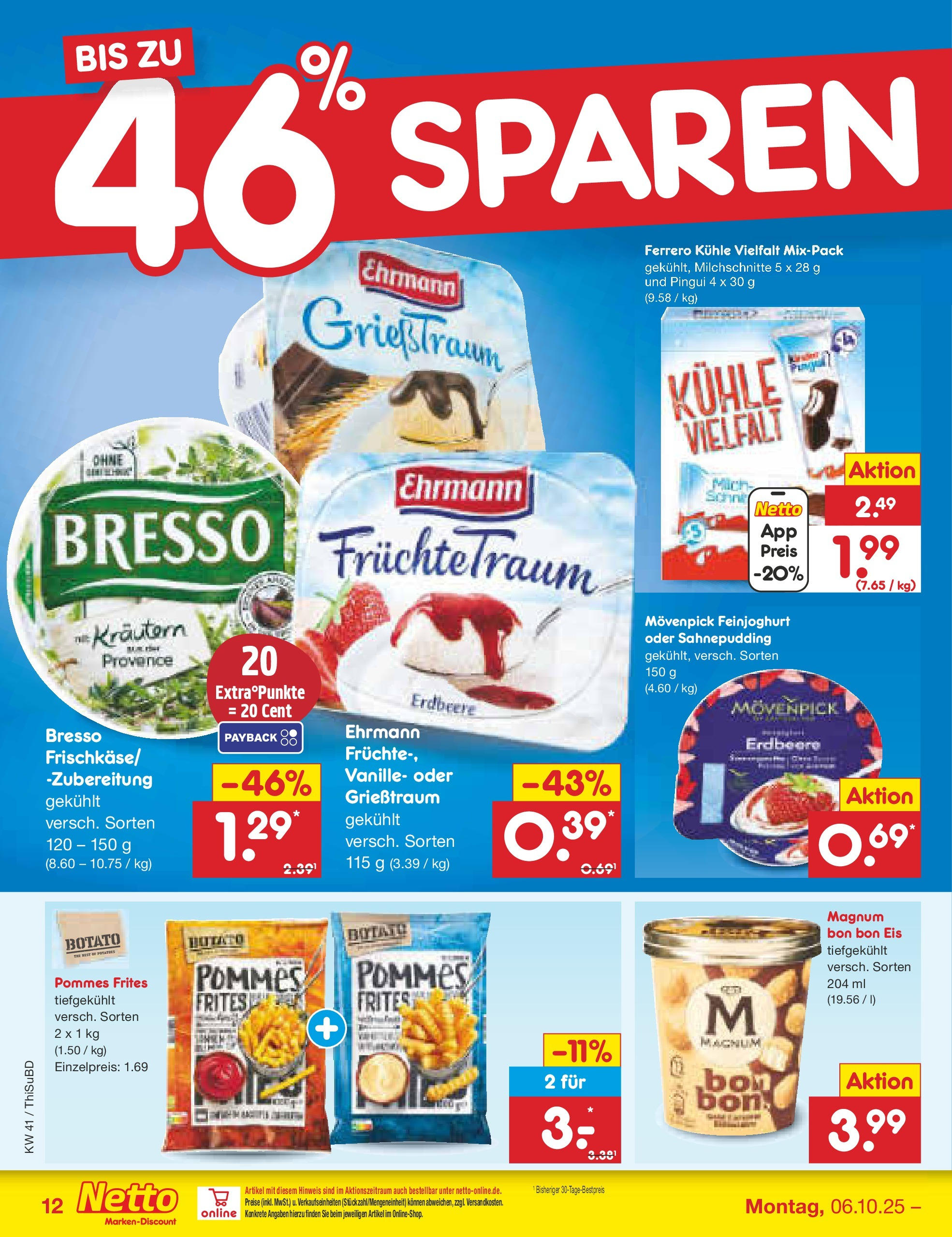 Netto Marken-Discount prospekt Thiendorf	 (ab 05.10.2025) » Angebote | Seite: 12 | Produkte: Pommes, Pommes frites, Bresso, Eis