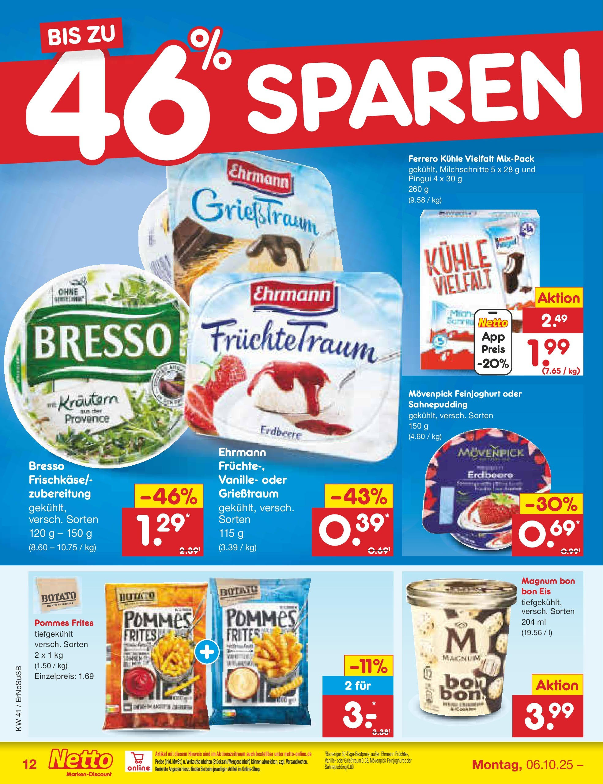 Netto Marken-Discount prospekt Nordhausen	 (ab 05.10.2025) » Angebote | Seite: 16 | Produkte: Pommes, Pommes frites, Bresso, Eis