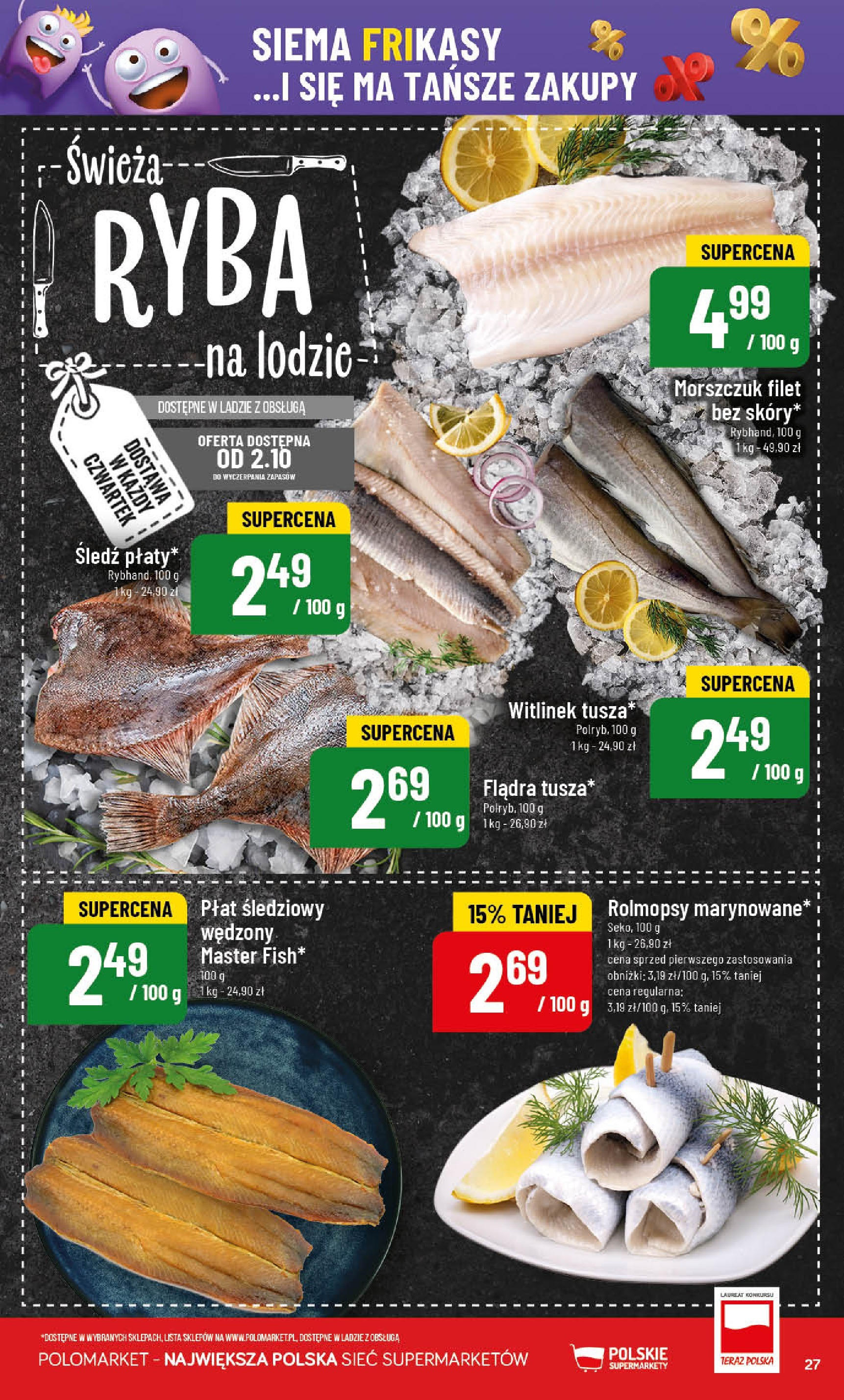 POLOmarket gazetka od jutra (01.10.2025) - Nowa PDF | Strona: 27 | Produkty: Śledź, Morszczuk, Ryba