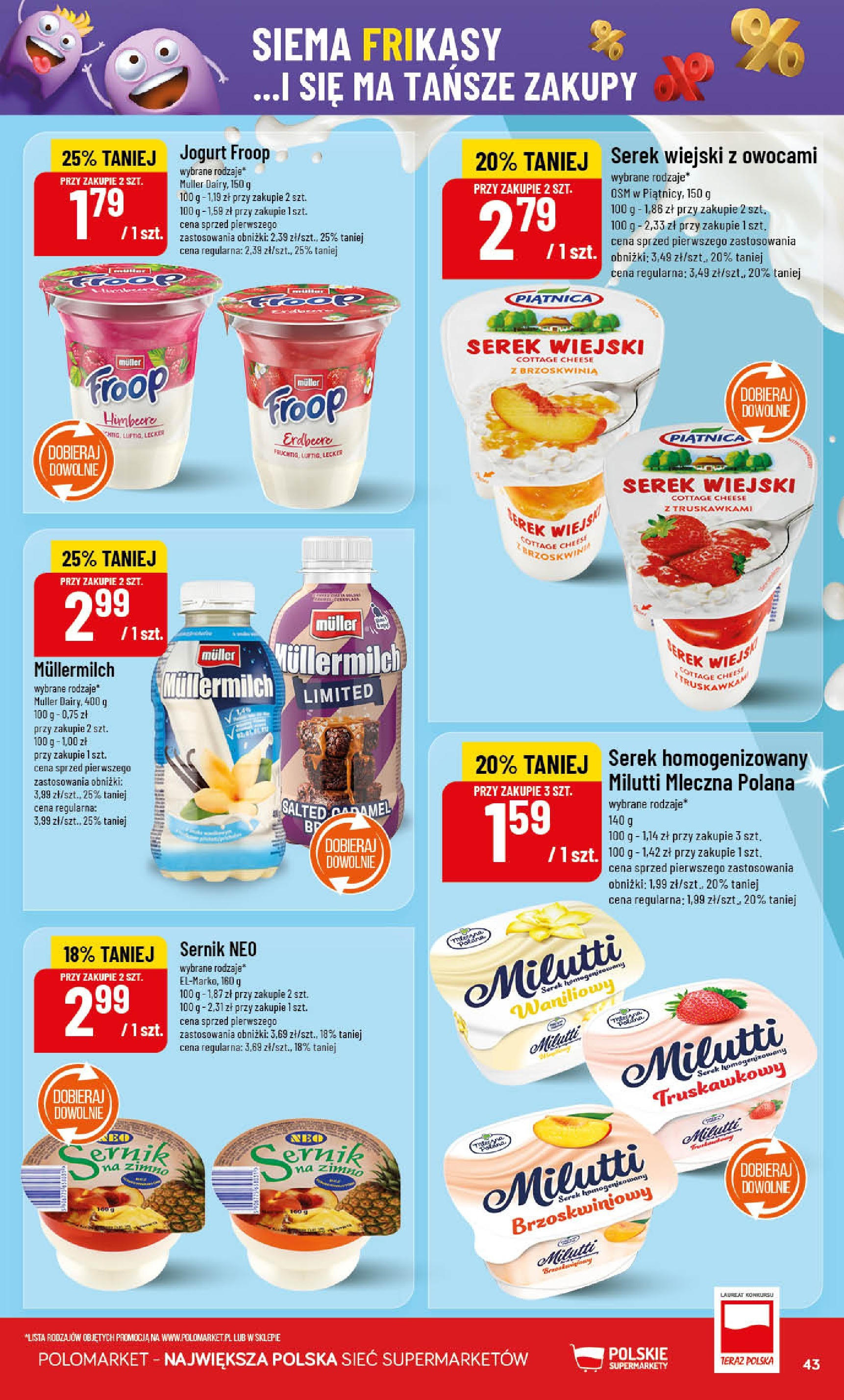 POLOmarket gazetka od jutra (01.10.2025) - Nowa PDF | Strona: 43 | Produkty: Brzoskwinia, Serek homogenizowany, Serek, Serek wiejski