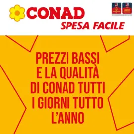 Prezzi bassi e la qualità di conad tutti i giorni tutto l'anno