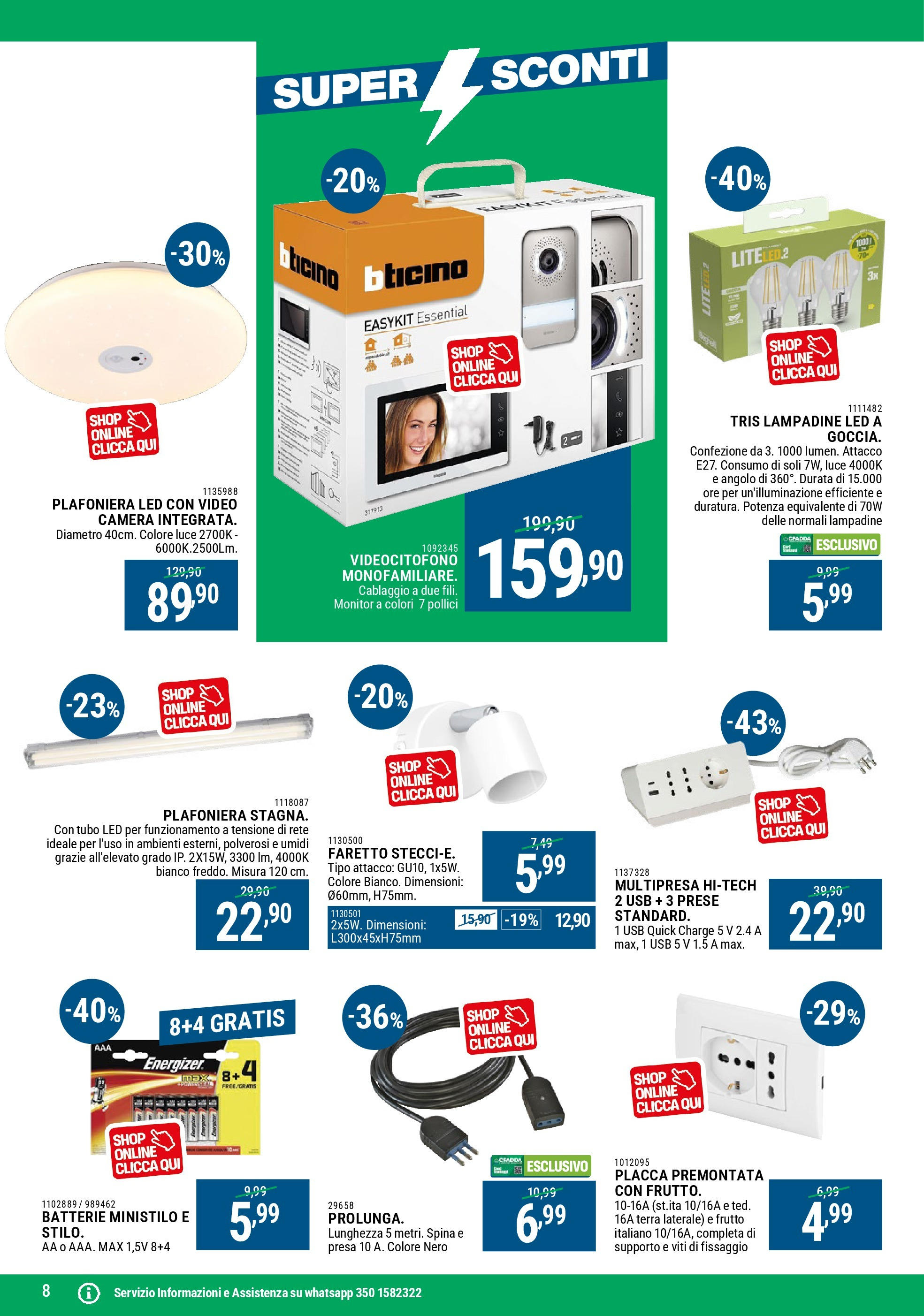 Nuovo CFadda - Super sconti Ottobre dal 02/10/2025 > offerte anteprima 🛍️ | Pagina: 8 | Prodotti: Monitor, Tubo, USB, Terra