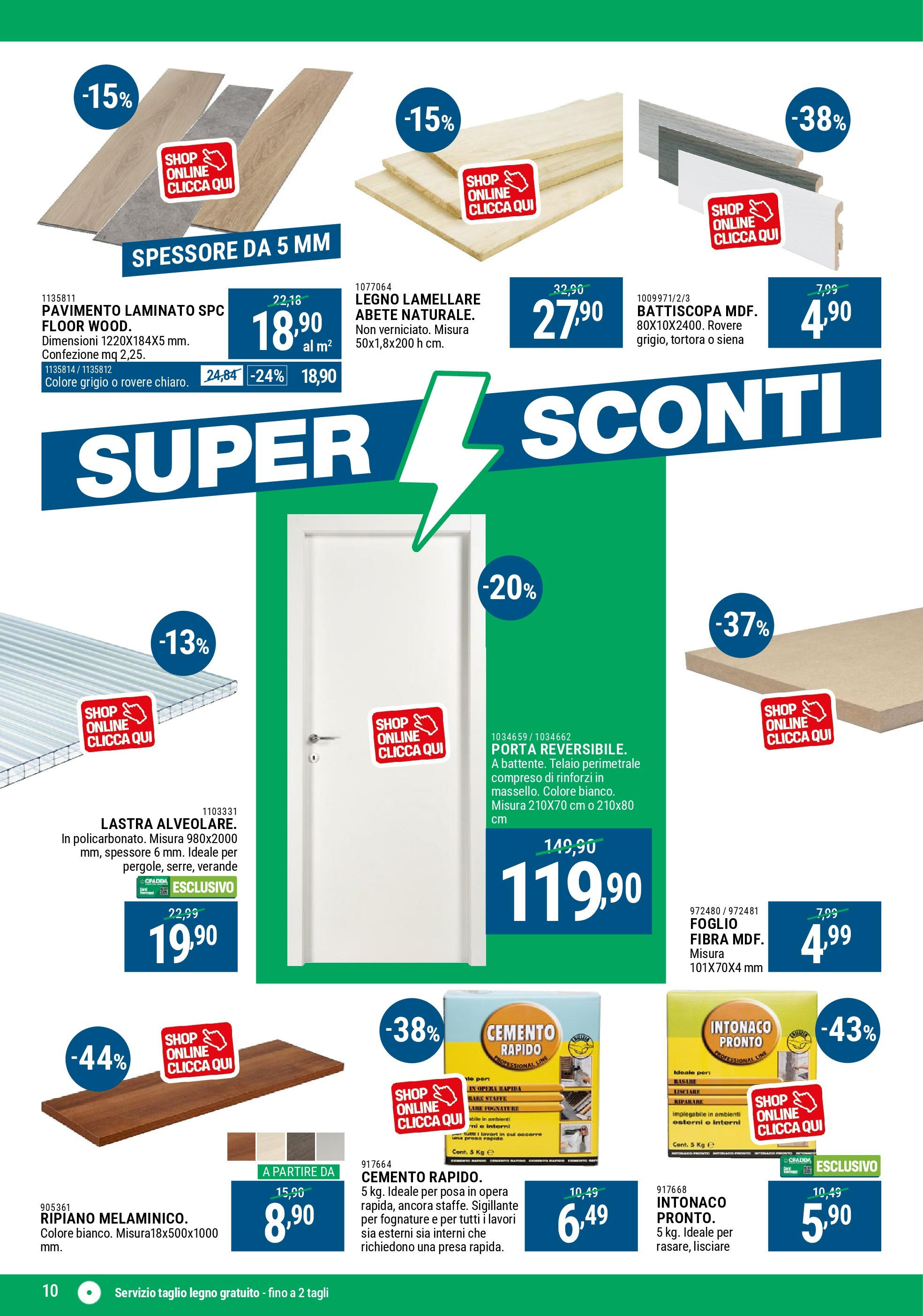 Nuovo CFadda - Super sconti Ottobre dal 02/10/2025 > offerte anteprima 🛍️ | Pagina: 10 | Prodotti: Ripiano, Pavimento, Presa