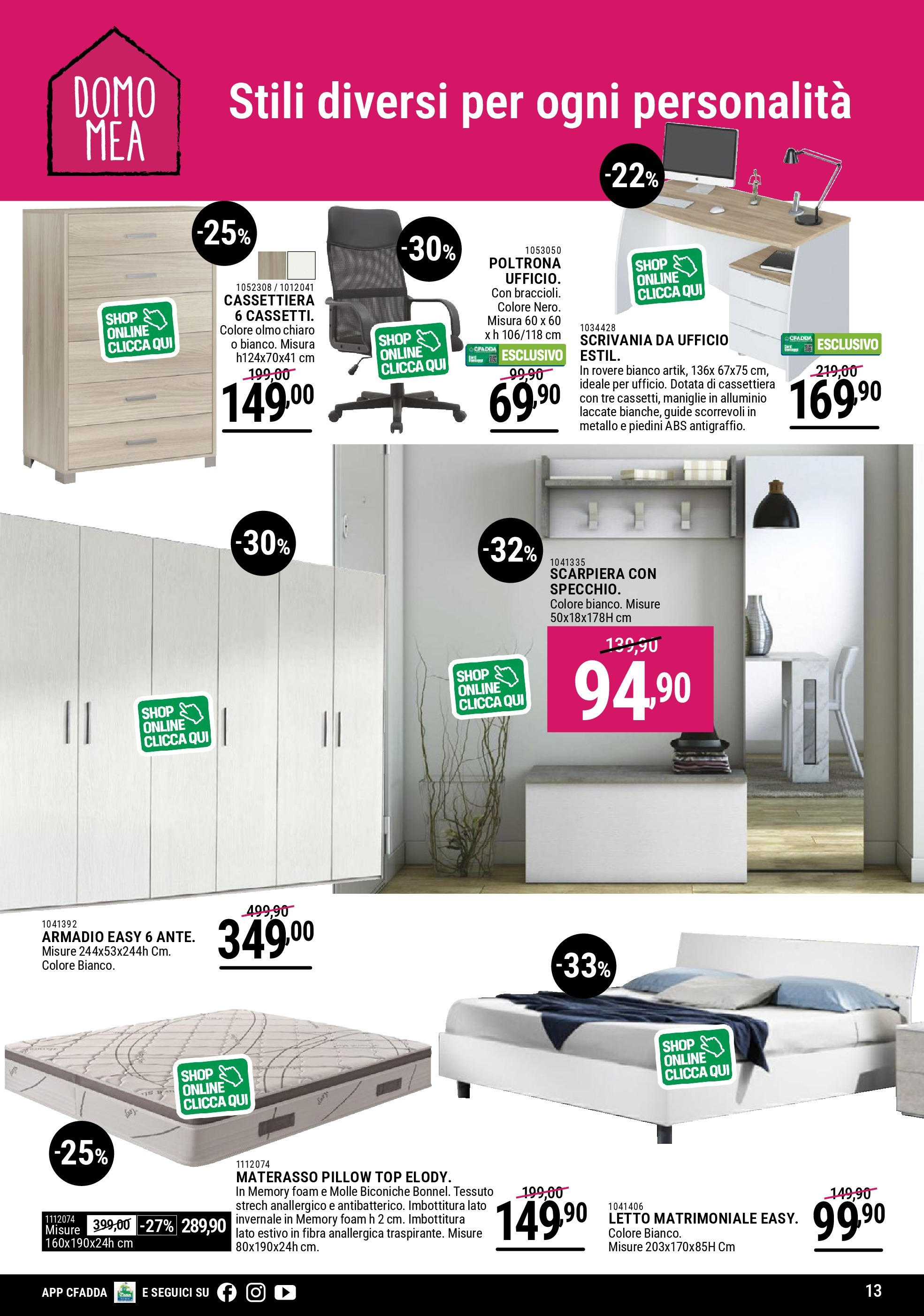 Nuovo CFadda - Super sconti Ottobre dal 02/10/2025 > offerte anteprima 🛍️ | Pagina: 13 | Prodotti: Letto, Materasso, Armadio, Cassettiera