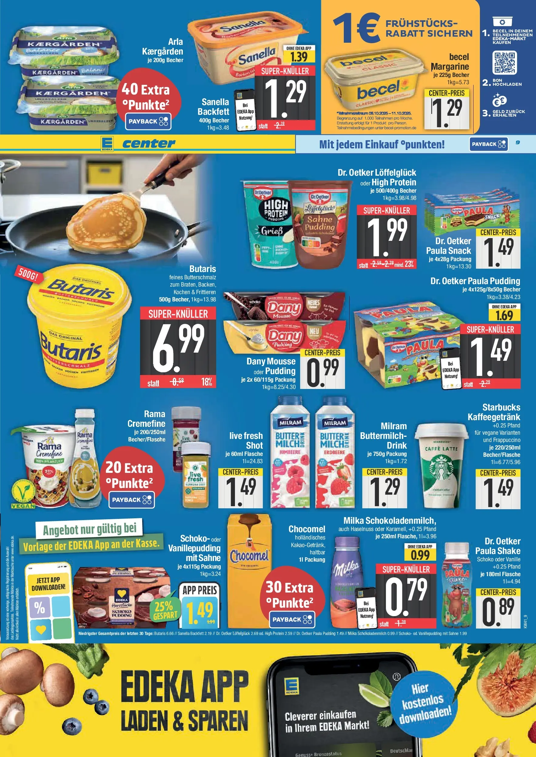 Edeka prospekt Deggendorf	 (ab 06.10.2025) » Angebote Online | Seite: 9 | Produkte: Butterschmalz, Starbucks, Himbeere, Sanella