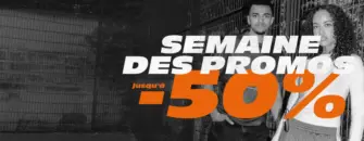 Semaine des promos Jusqu'à -50%