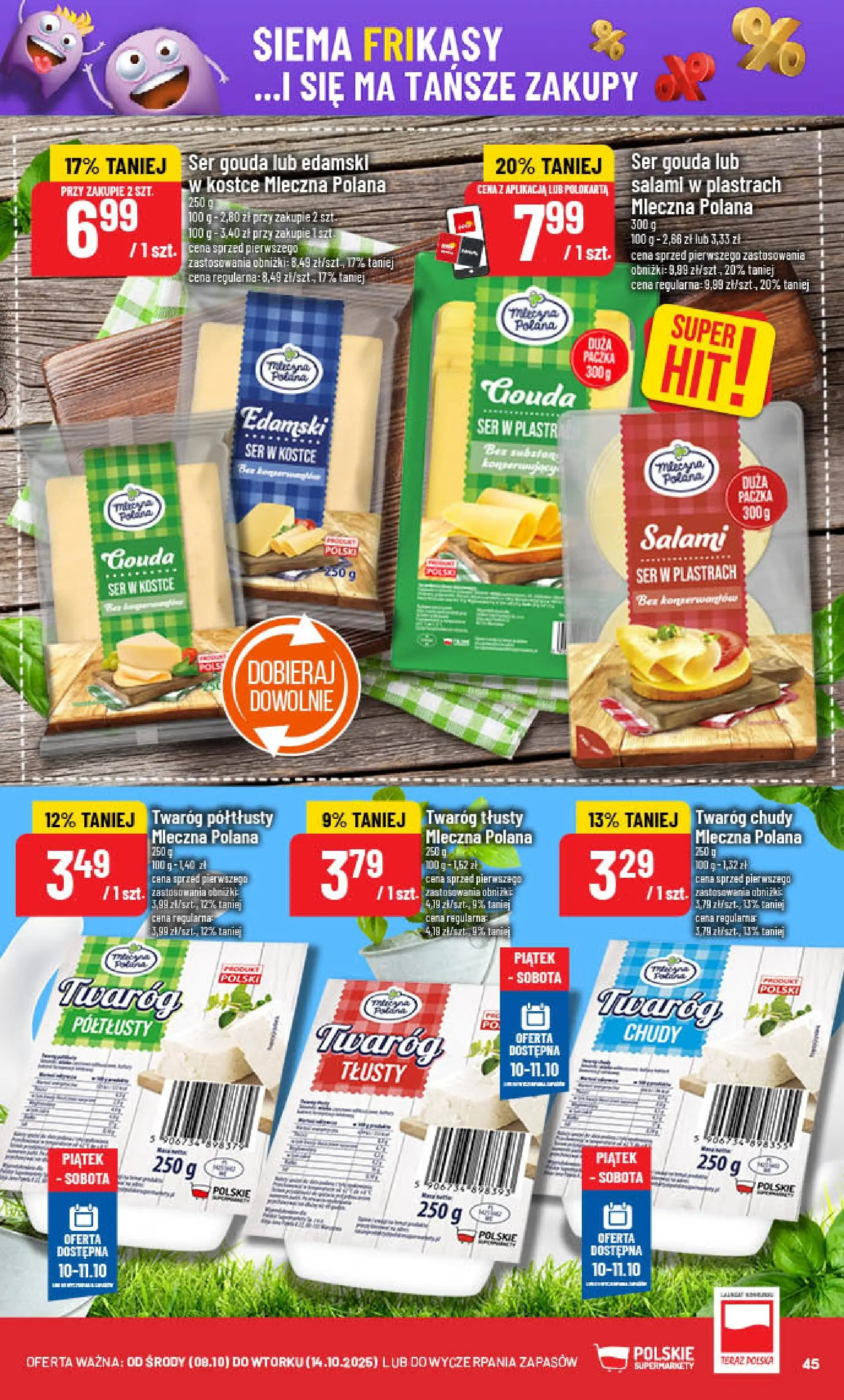 POLOmarket gazetka od jutra (08.10.2025) - Nowa PDF | Strona: 45 | Produkty: Twaróg tłusty, Ser, Twaróg, Ser gouda