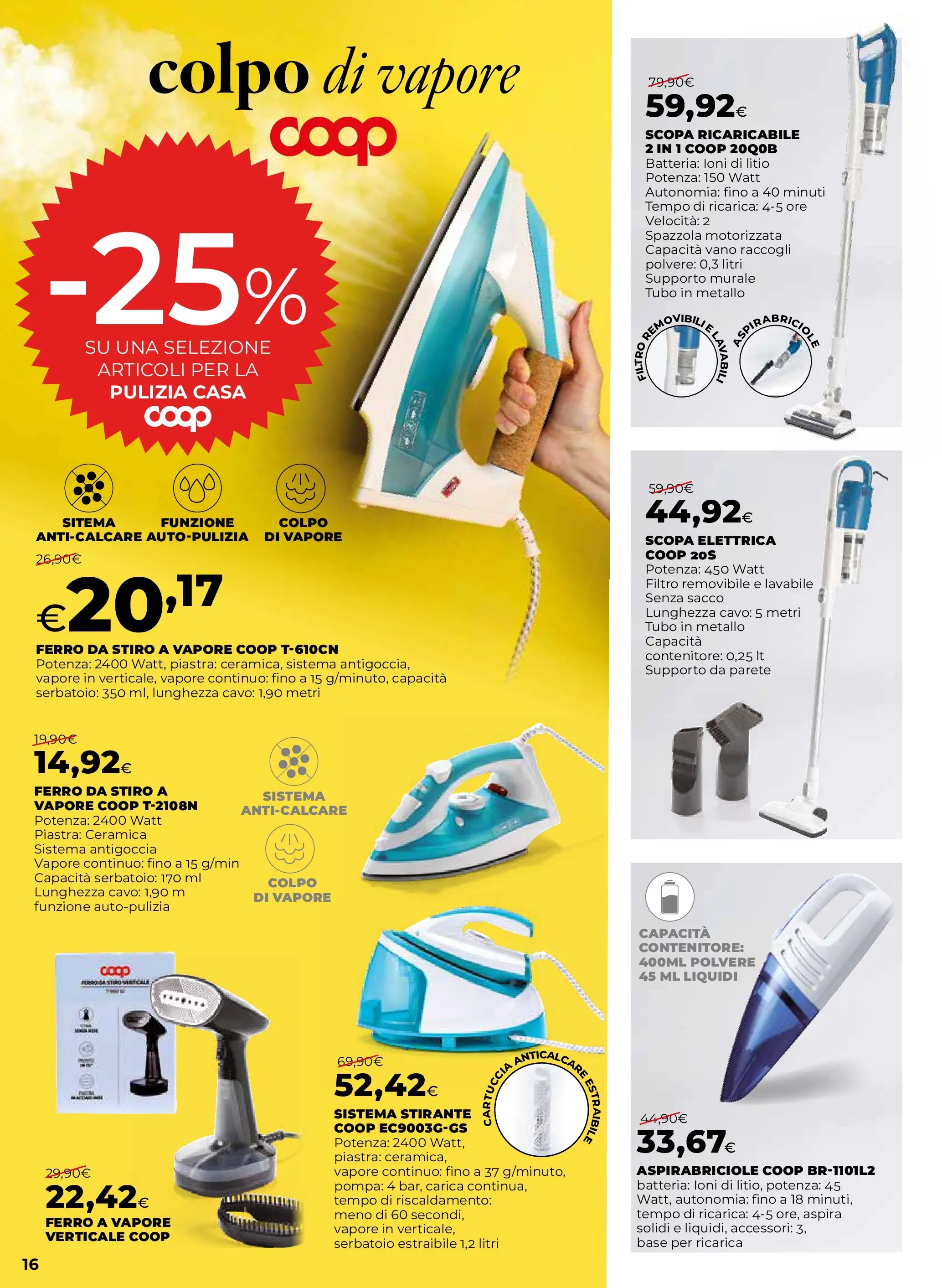 Anteprima volantino Ipercoop dal ﻿09/10/2025﻿ ﻿- nuovo offerte | Pagina: 16 | Prodotti: Spazzola, Anticalcare, Scopa, Ferro da stiro