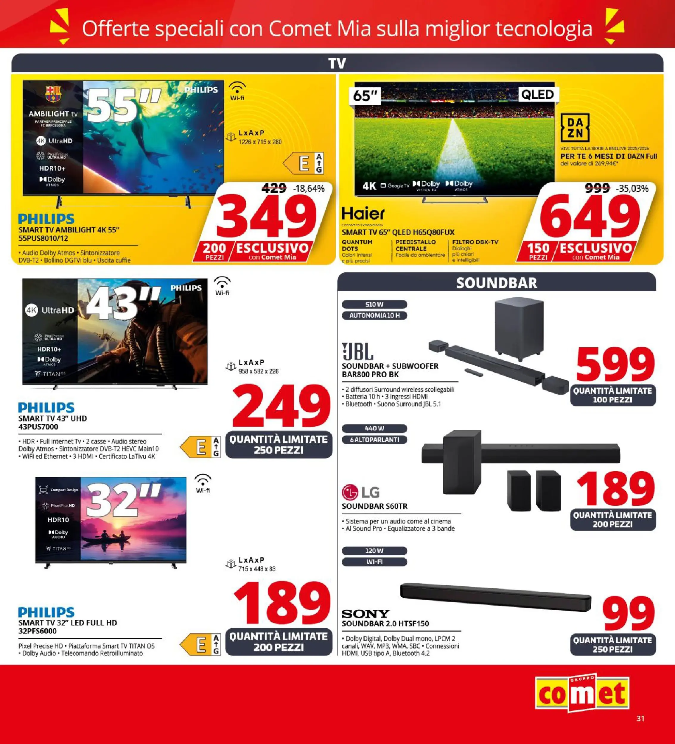 Nuovo Volantino Comet	 dal 09/10/2025 > offerte anteprima 🛍️ | Pagina: 31 | Prodotti: Tè, TV, Audio, USB