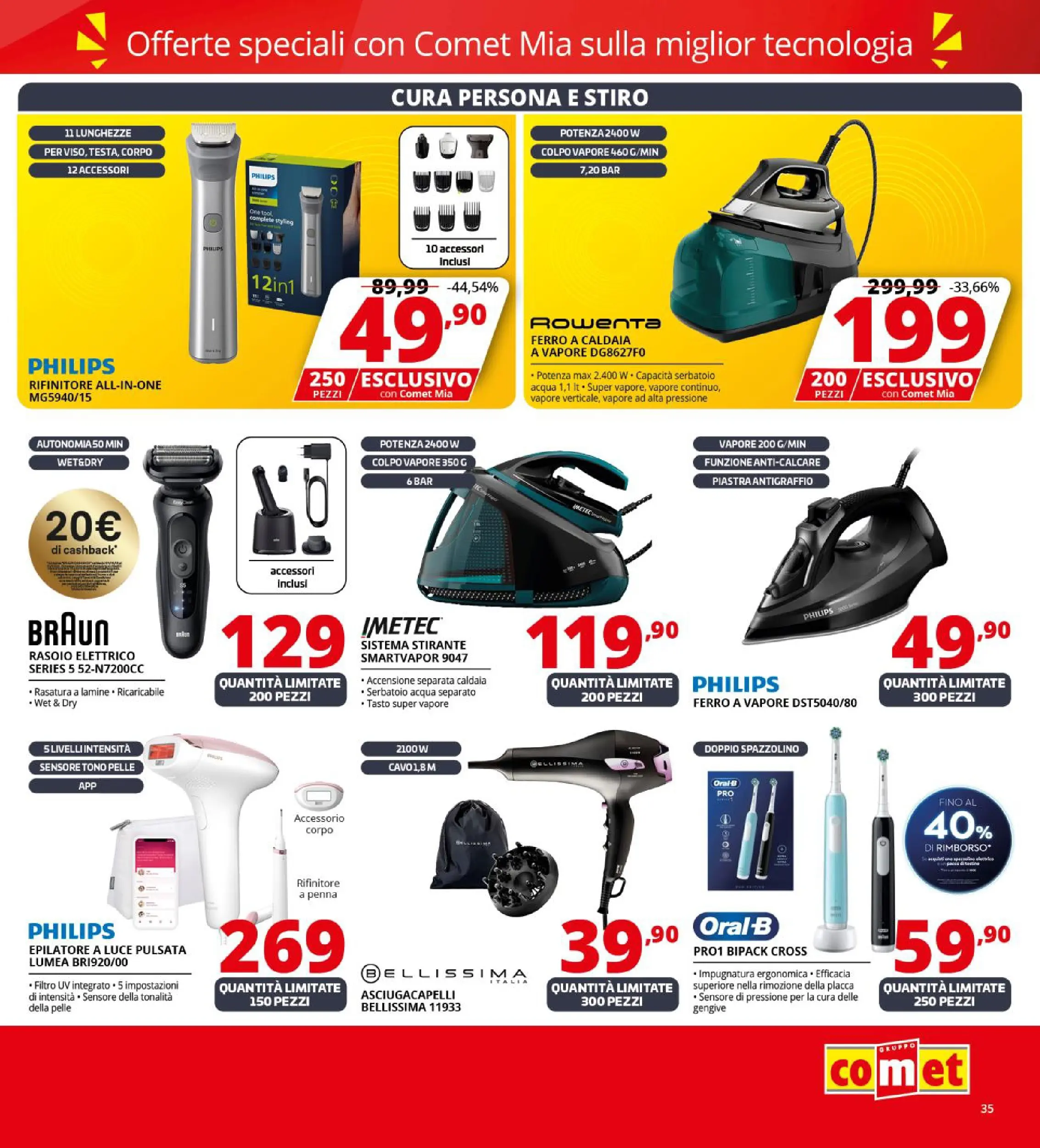 Nuovo Volantino Comet	 dal 09/10/2025 > offerte anteprima 🛍️ | Pagina: 35 | Prodotti: Spazzolino, Cavo, Rasoio elettrico, Epilatore