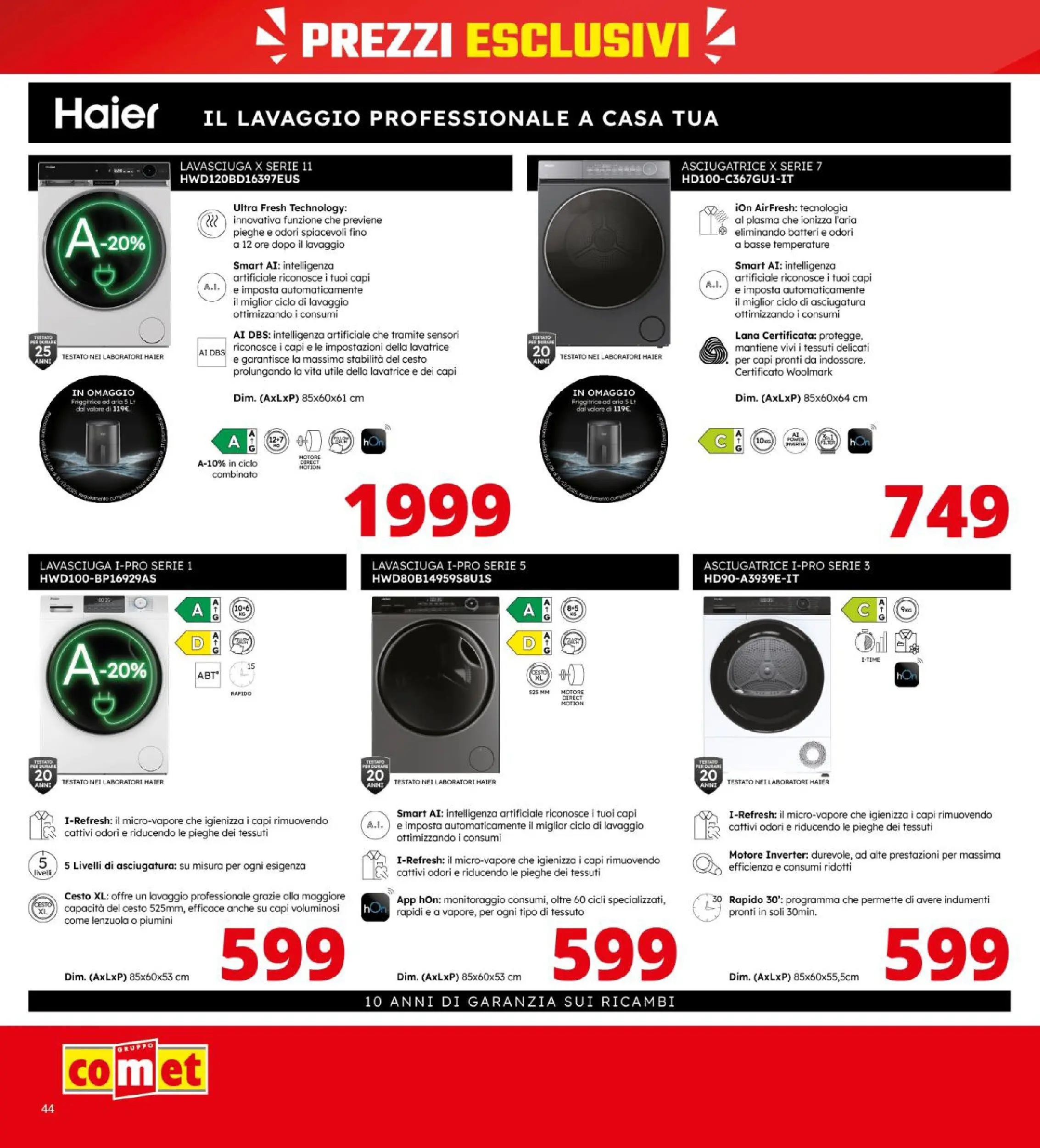 Nuovo Volantino Comet	 dal 09/10/2025 > offerte anteprima 🛍️ | Pagina: 44 | Prodotti: Lavasciuga, Asciugatrice, Friggitrice, Lenzuola