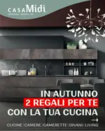 Casa Midi In autunno 2 regali per te con la tua cucina - al 30.10.2025