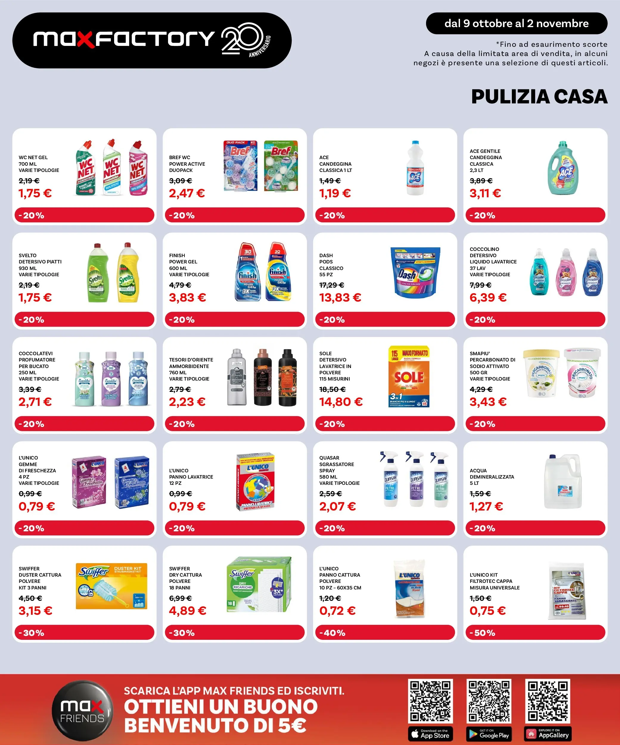 Nuovo Max Factory - Grandi Offerte fino al -50% dal 09/10/2025 > offerte anteprima 🛍️ | Pagina: 18 | Prodotti: Ammorbidente, Candeggina, The, WC