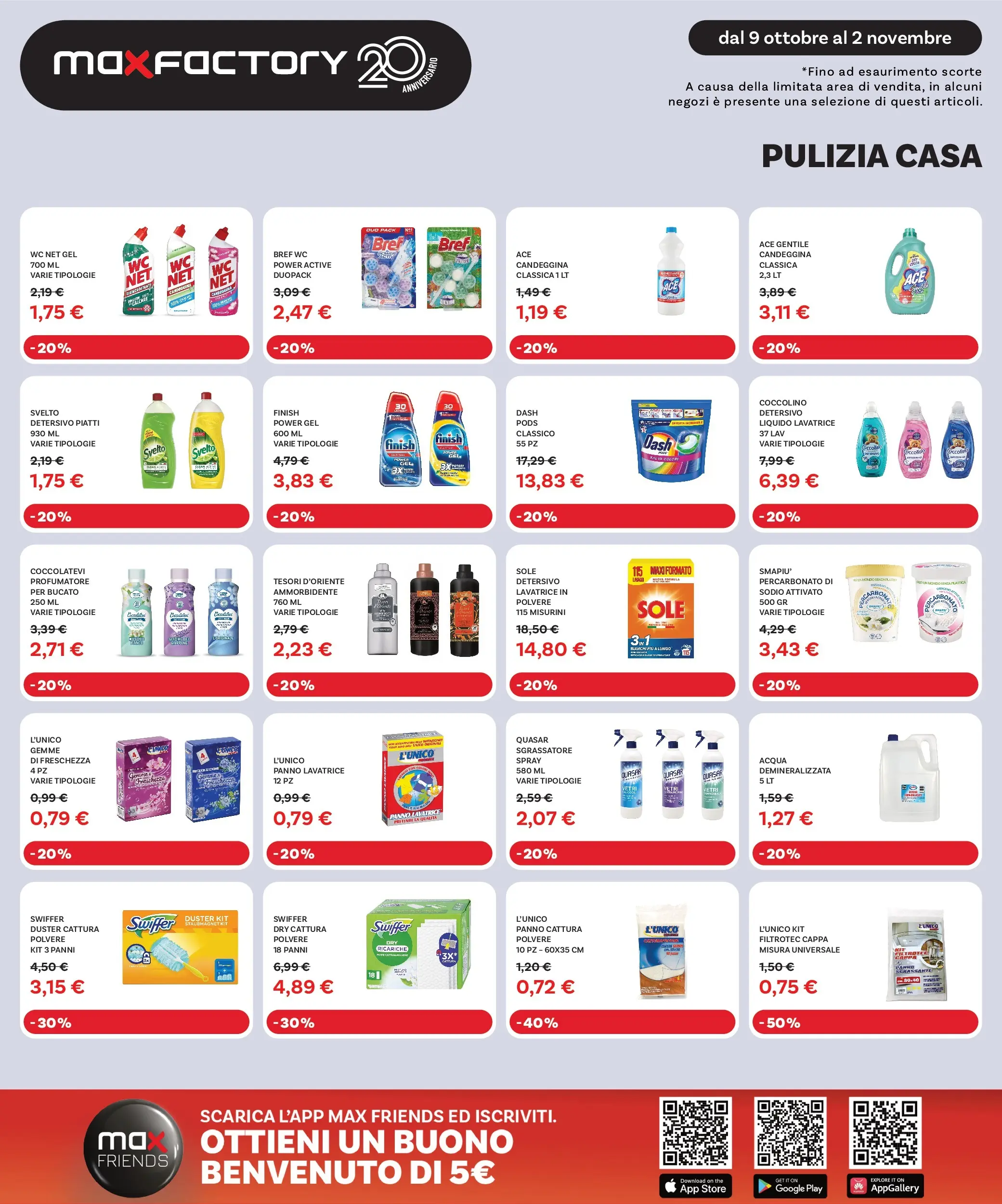 Nuovo Max Factory - Grandi Offerte fino al -50% dal 09/10/2025 > offerte anteprima 🛍️ | Pagina: 11 | Prodotti: Ammorbidente, Candeggina, Sgrassatore, Menta