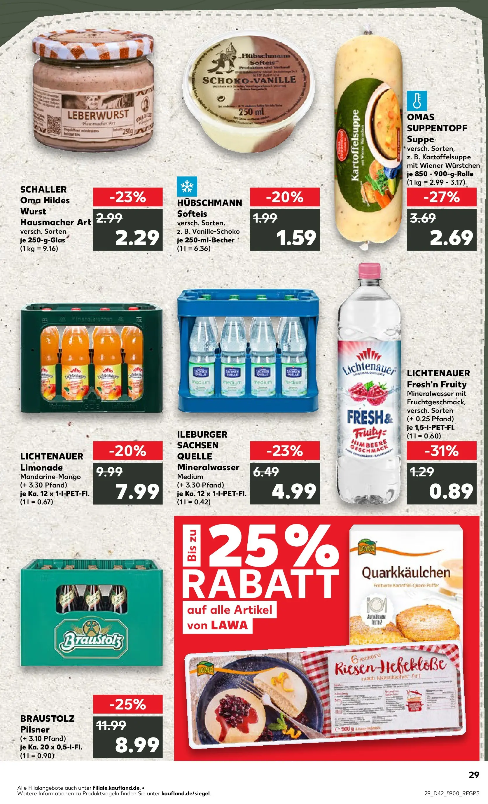 Prospekt Kaufland ab 15.10.2025 » Angebote und Werbung Online | Seite: 29 | Produkte: Wiener wurstchen, Mineralwasser, Wurst, Himbeere Prospekt Kaufland ab 15.10.2025 » Angebote Online zum Blättern | Seite: 29 | Produkte: Wiener wurstchen, Mineralwasser, Wurst, Himbeere