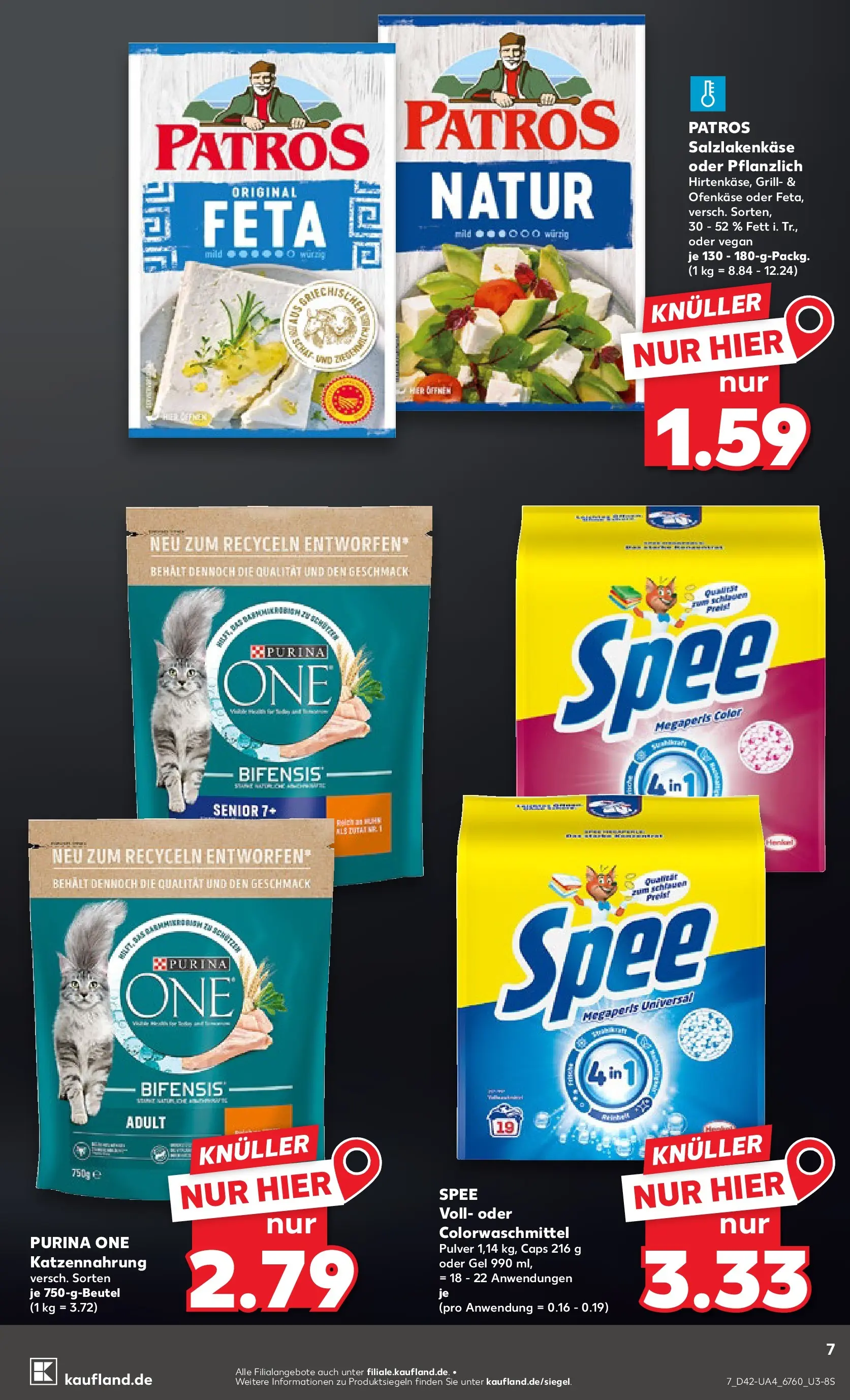 Prospekt Kaufland ab 15.10.2025 » Angebote und Werbung Online | Seite: 7 | Produkte: Purina one, Grill, Feta, Spee Prospekt Kaufland ab 15.10.2025 » Angebote Online zum Blättern | Seite: 7 | Produkte: Purina one, Grill, Feta, Spee
