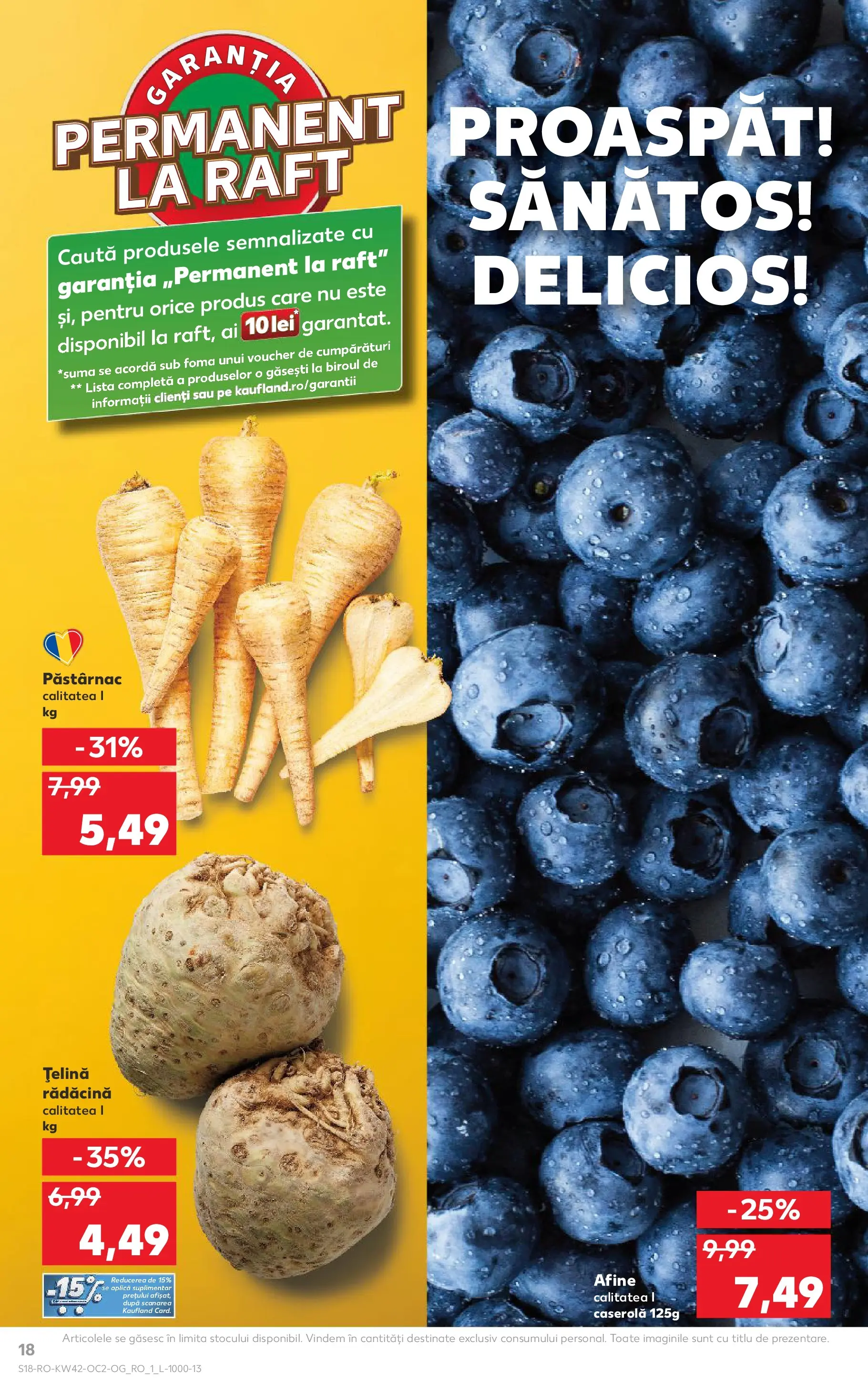 Catalog Kaufland - Bucureşti 15.10.2025 - Revista si Oferta | Pagină: 18 | Produse: Afine, Press Kemik, Raft, Țelină