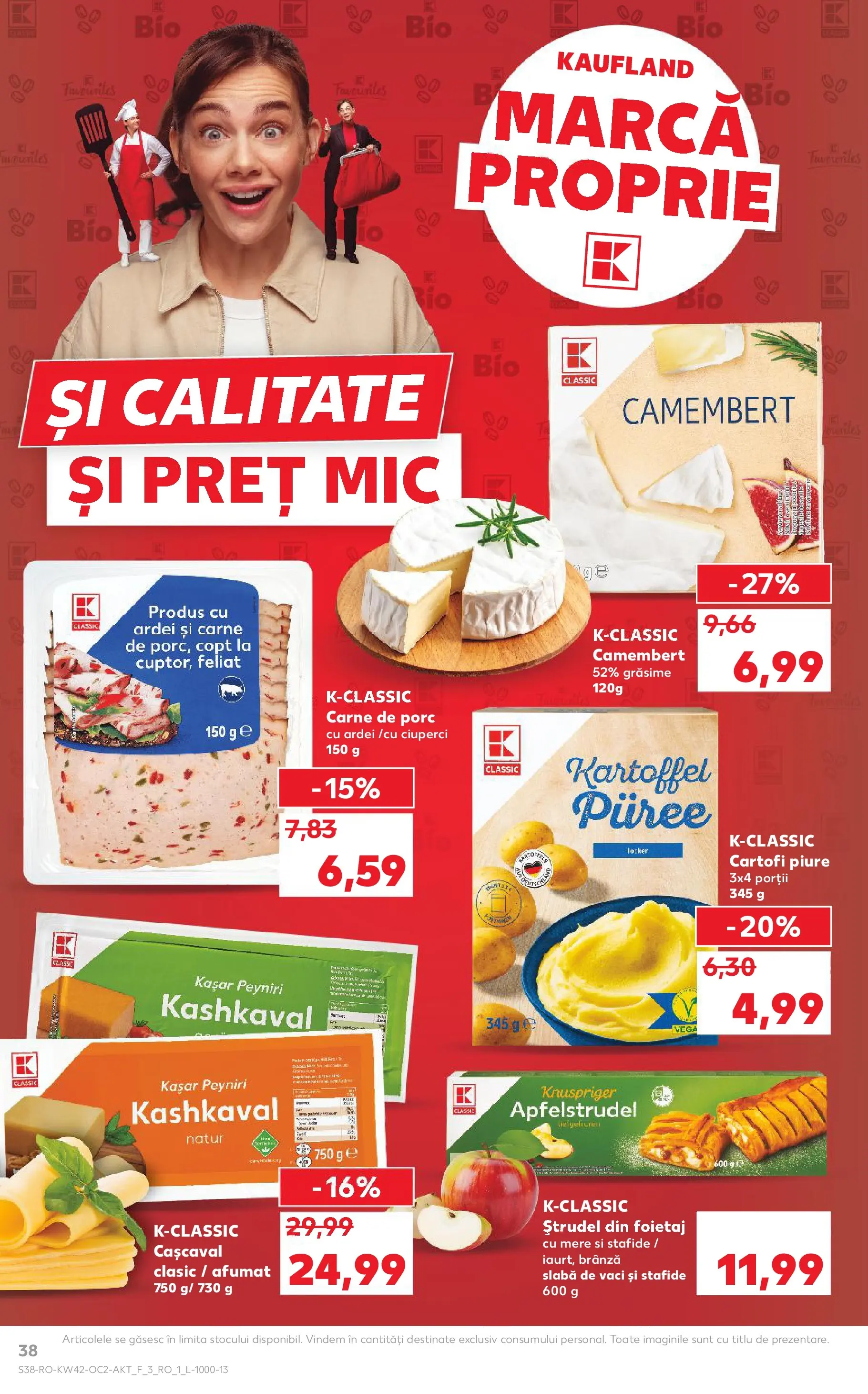 Catalog Kaufland - Bucureşti 15.10.2025 - Revista si Oferta | Pagină: 38 | Produse: Şerit ödül, Cașcaval, Ștrudel, Cartofi