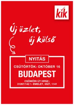 Kik Nyitás - Budapest - amely érvényes a következő dátumtól: 16.10.2025