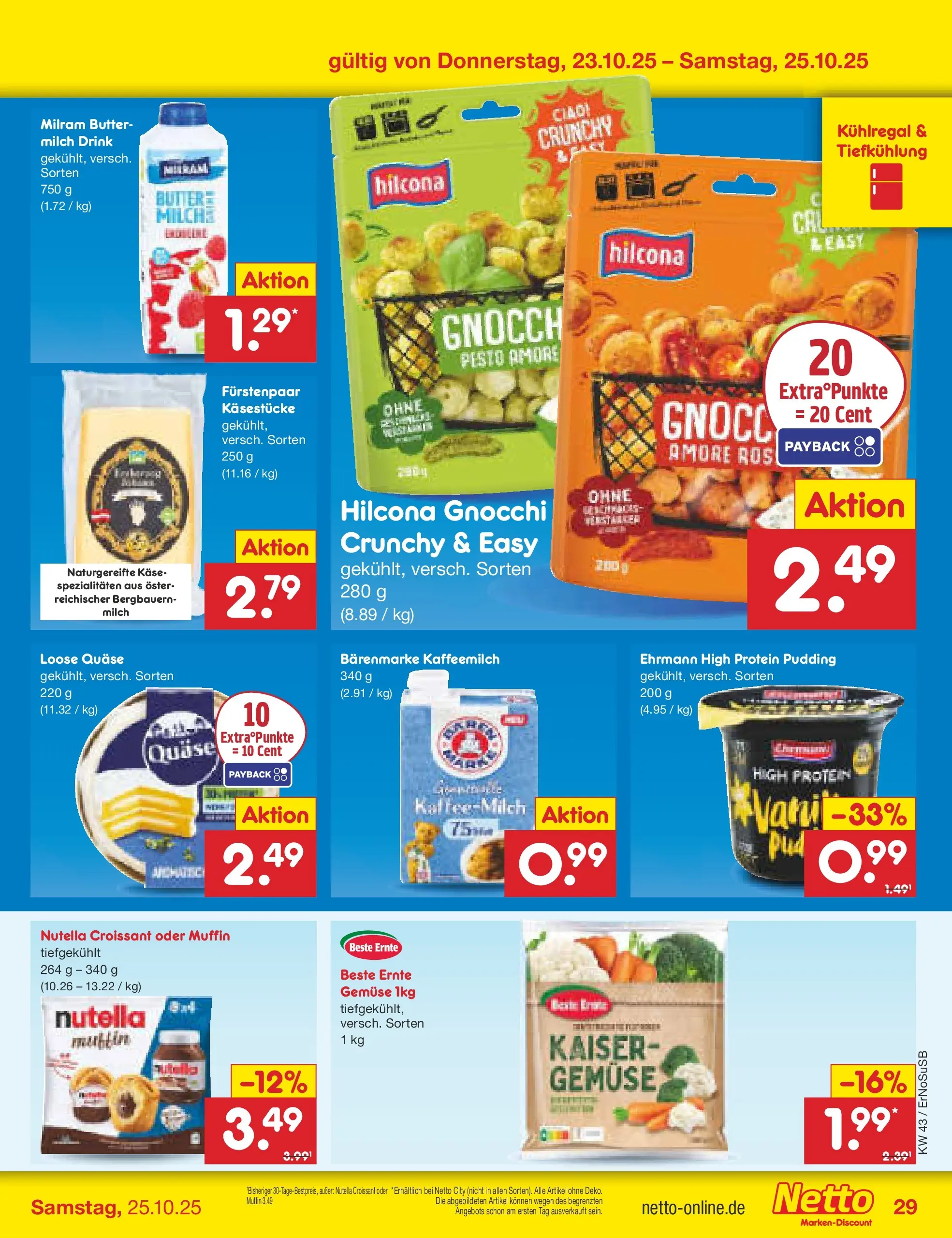 Netto Marken-Discount prospekt Erfurt (ab 20.10.2025) » Angebote | Seite: 39 | Produkte: High protein pudding, Butter, Croissant, Gemüse Netto Marken-Discount prospekt Erfurt (ab 20.10.2025) » Angebote | Seite: 39 | Produkte: High protein pudding, Butter, Croissant, Gemüse