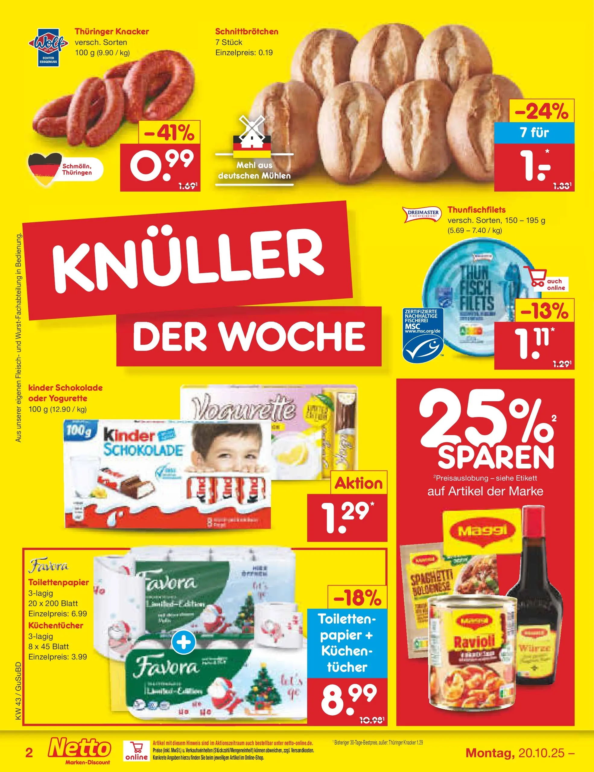 Netto Marken-Discount prospekt Glauchau (ab 19.10.2025) » Angebote | Seite: 2 | Produkte: Kinder schokolade, Yogurette, Fisch, Toilettenpapier Netto Marken-Discount prospekt Glauchau (ab 19.10.2025) » Angebote | Seite: 2 | Produkte: Kinder schokolade, Yogurette, Fisch, Toilettenpapier