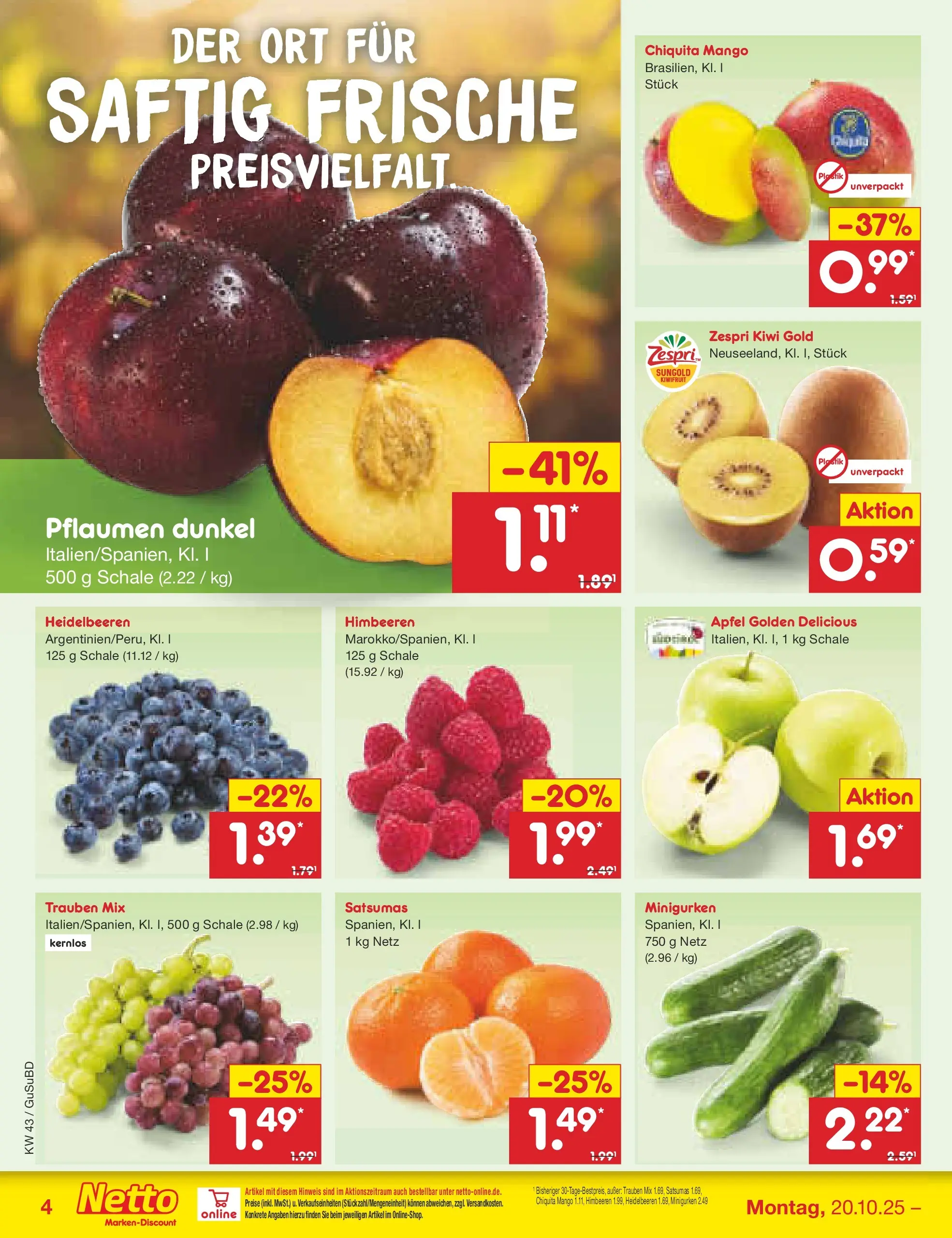 Netto Marken-Discount prospekt Glauchau (ab 19.10.2025) » Angebote | Seite: 4 | Produkte: Himbeeren, Pflaumen, Trauben, Äpfel Netto Marken-Discount prospekt Glauchau (ab 19.10.2025) » Angebote | Seite: 4 | Produkte: Himbeeren, Pflaumen, Trauben, Äpfel