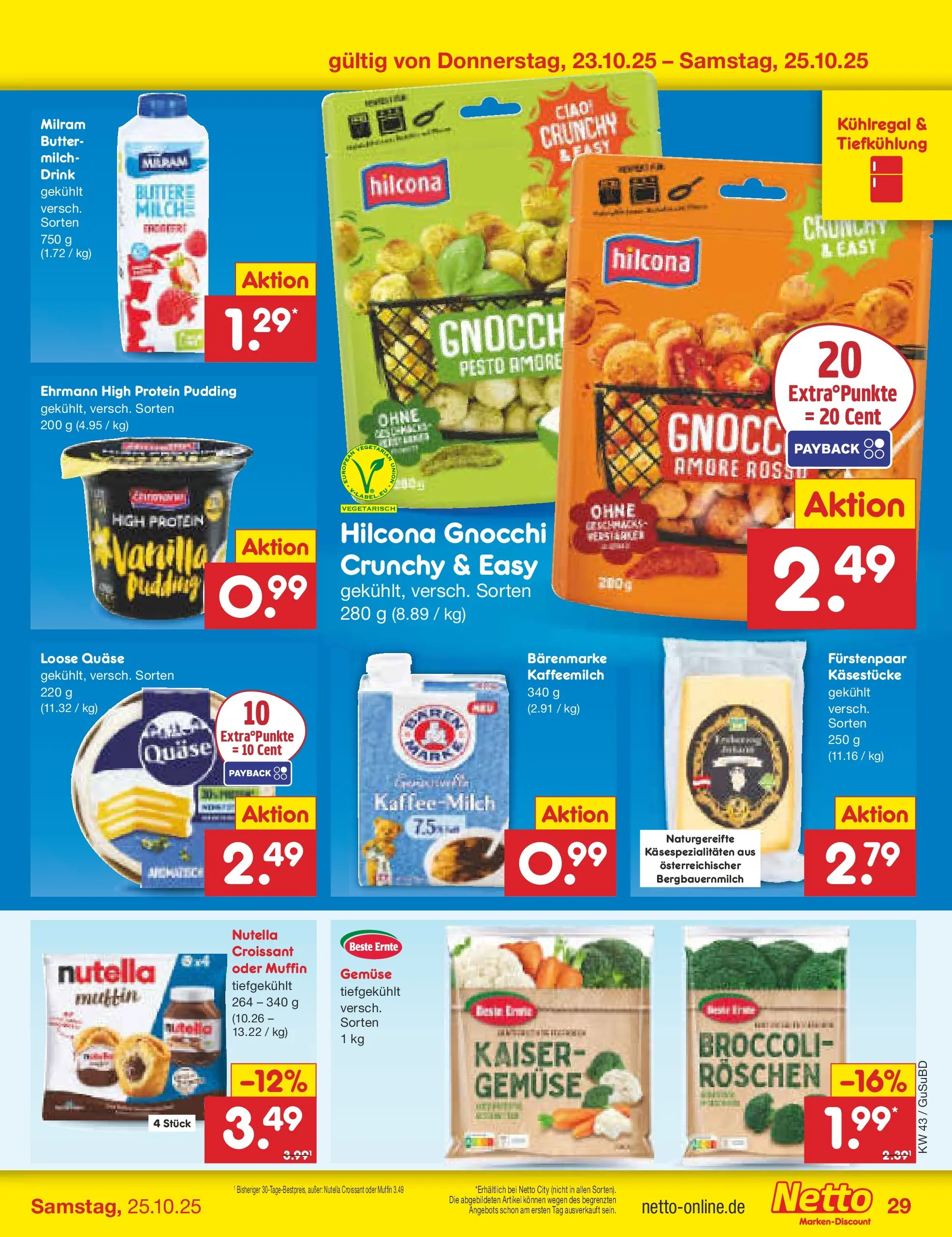 Netto Marken-Discount prospekt Glauchau (ab 19.10.2025) » Angebote | Seite: 39 | Produkte: High protein pudding, Butter, Pudding, Nutella Netto Marken-Discount prospekt Glauchau (ab 19.10.2025) » Angebote | Seite: 39 | Produkte: High protein pudding, Butter, Pudding, Nutella